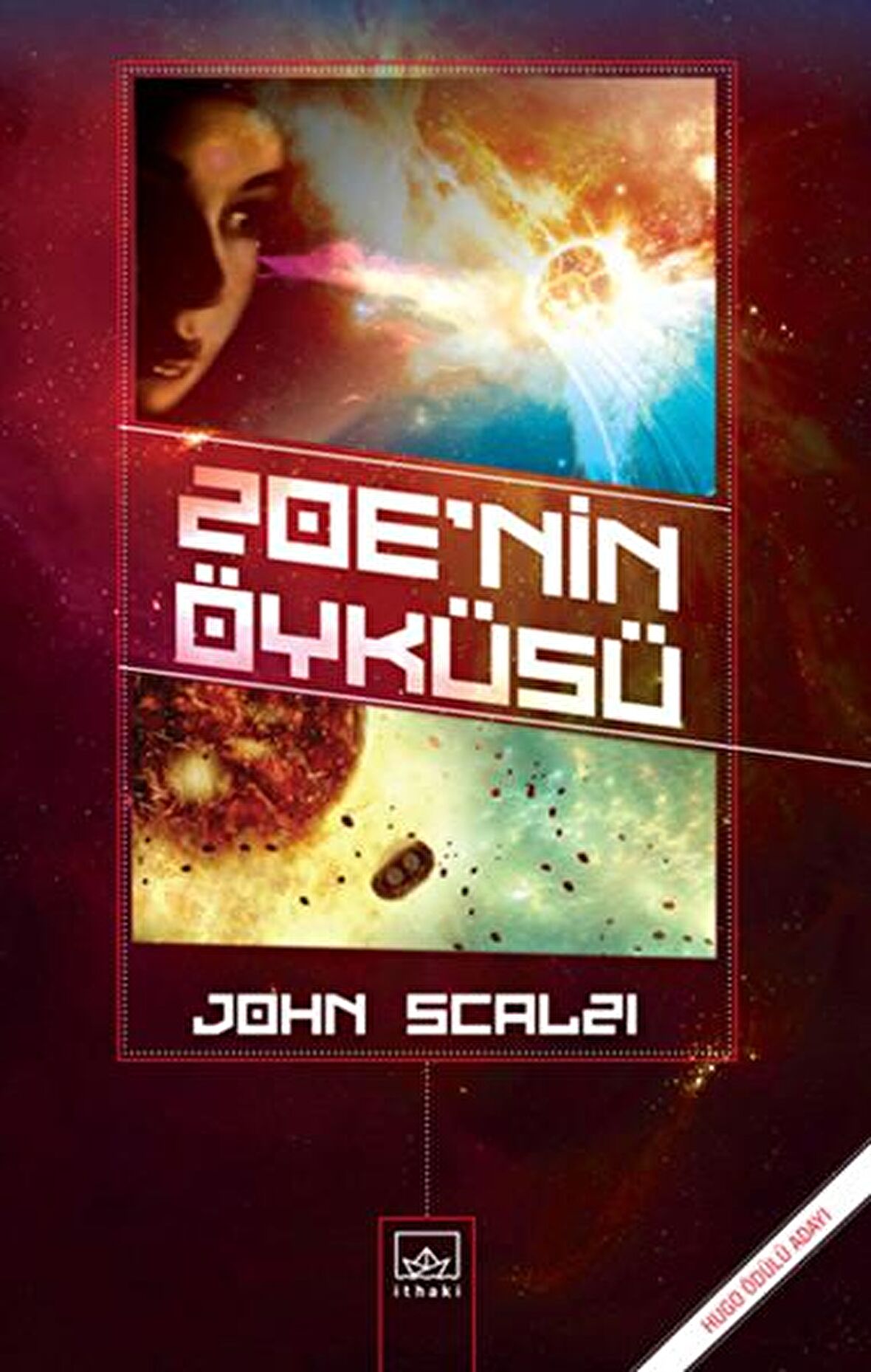 Zoe’nin Öyküsü - John Scalzi - İthaki Yayınları