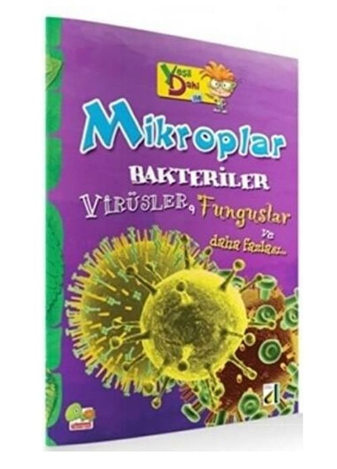 DAMLA YEŞİL DAHİ MİKROPLAR