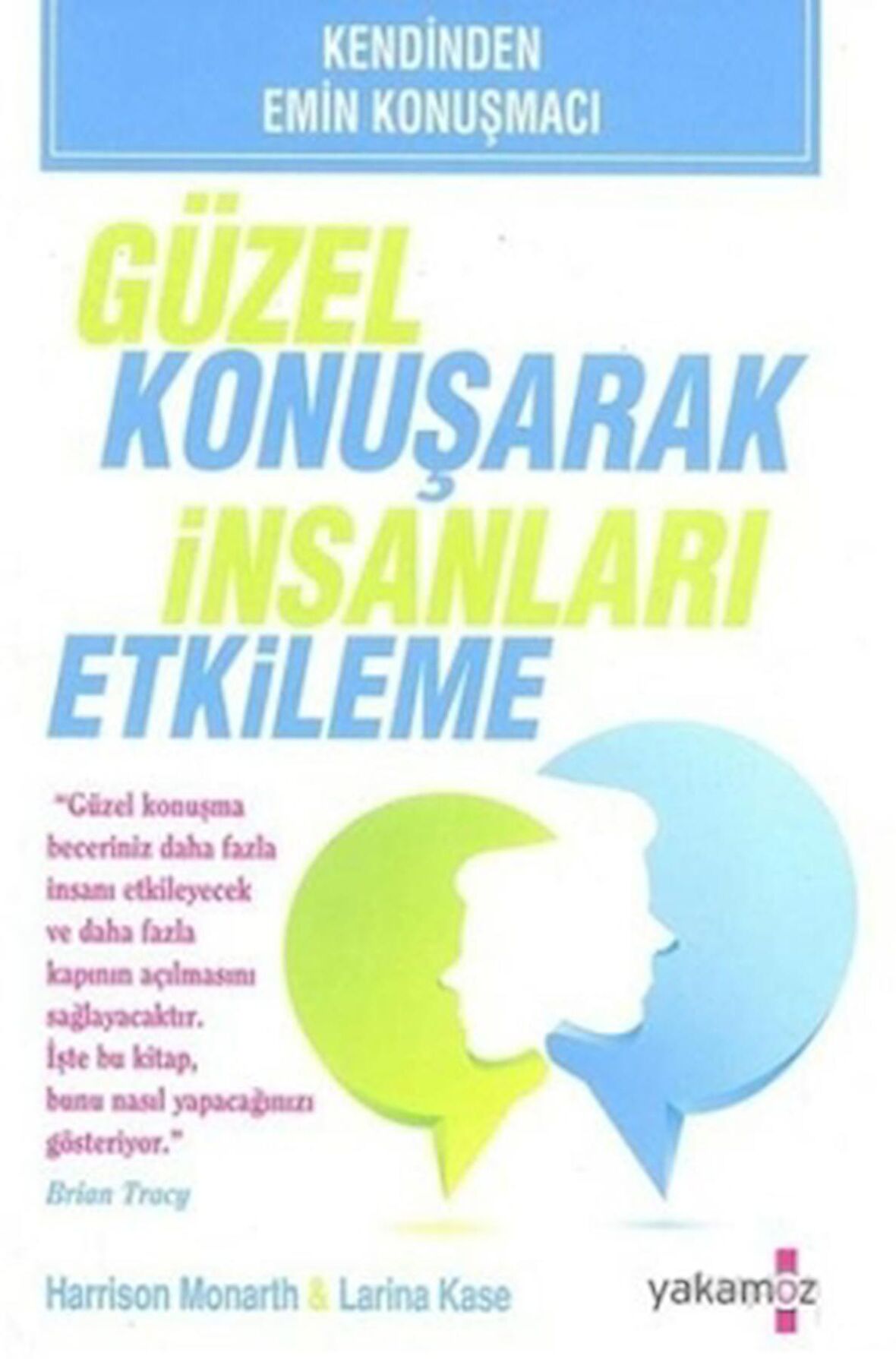 Güzel Konuşarak İnsanları Etkileme