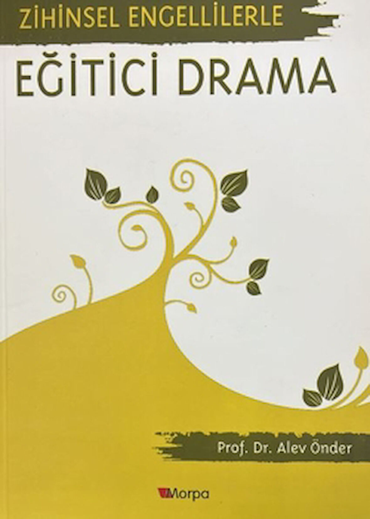 Zihinsel Engellilere Eğitici Drama