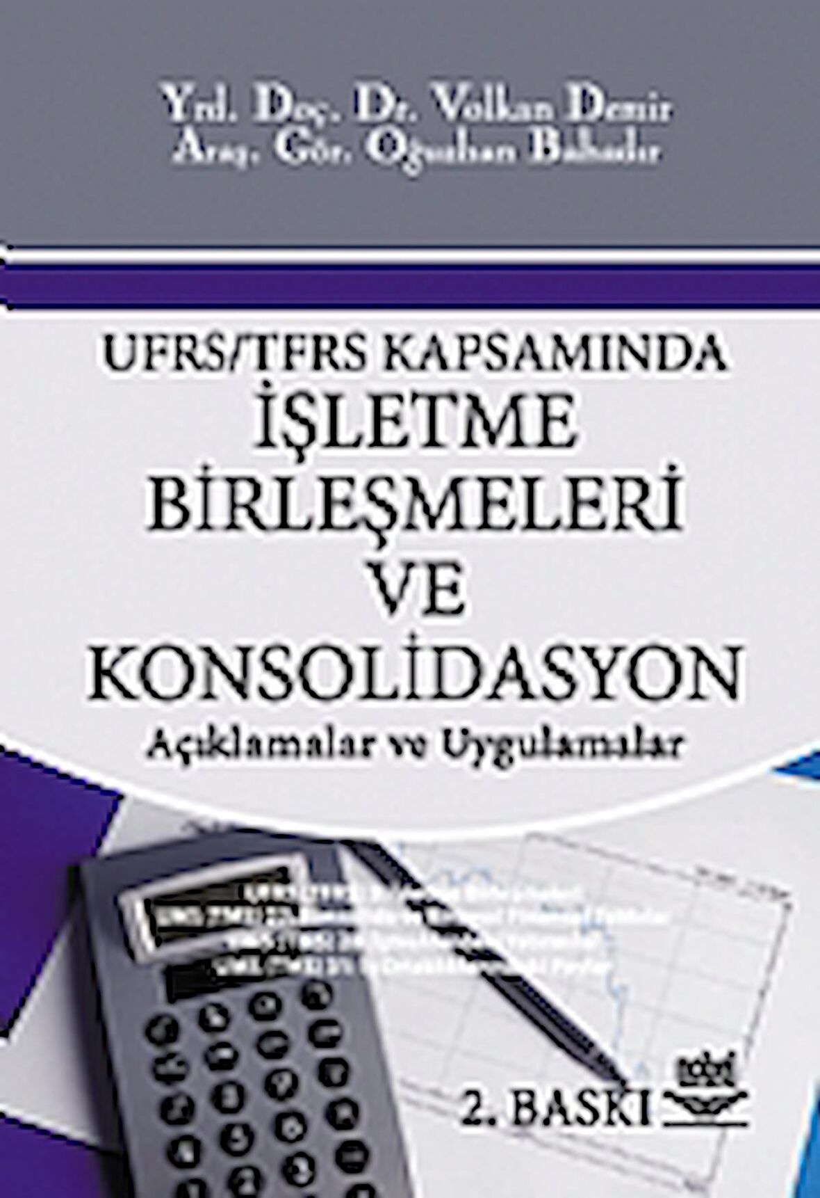 UFRS / TFRS Kapsamında İşletme Birleşmeleri ve Konsolidasyon