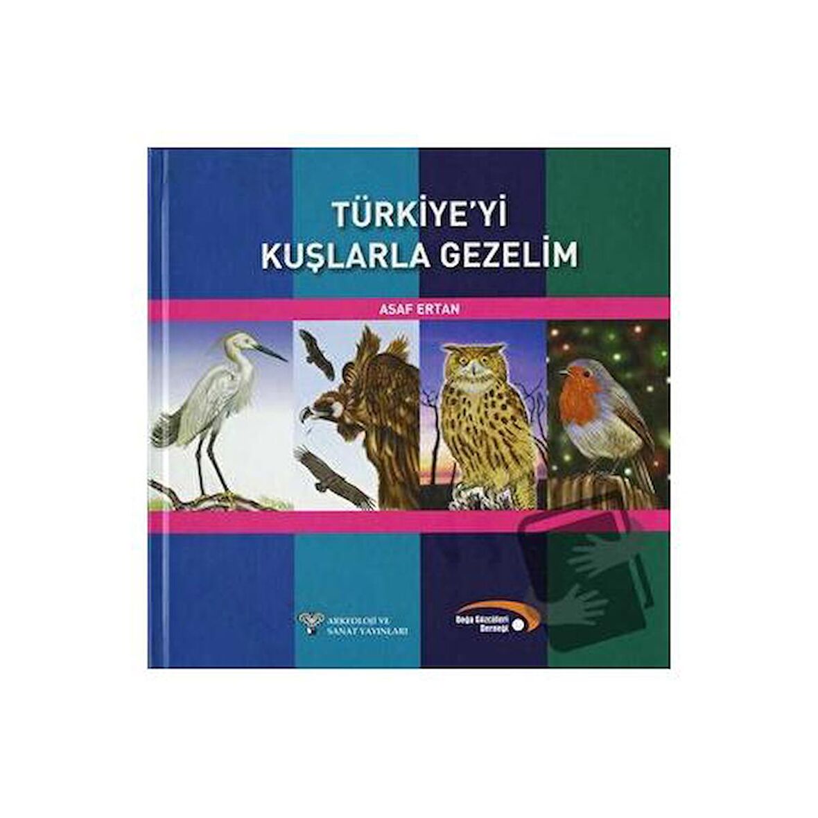 Türkiye'yi Kuşlarla Gezelim