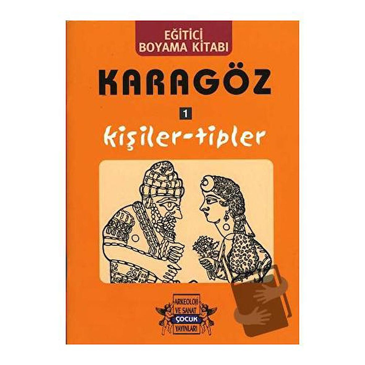 Karagöz Oyunlarında Kişiler-Tipler / Boyama Kitabı