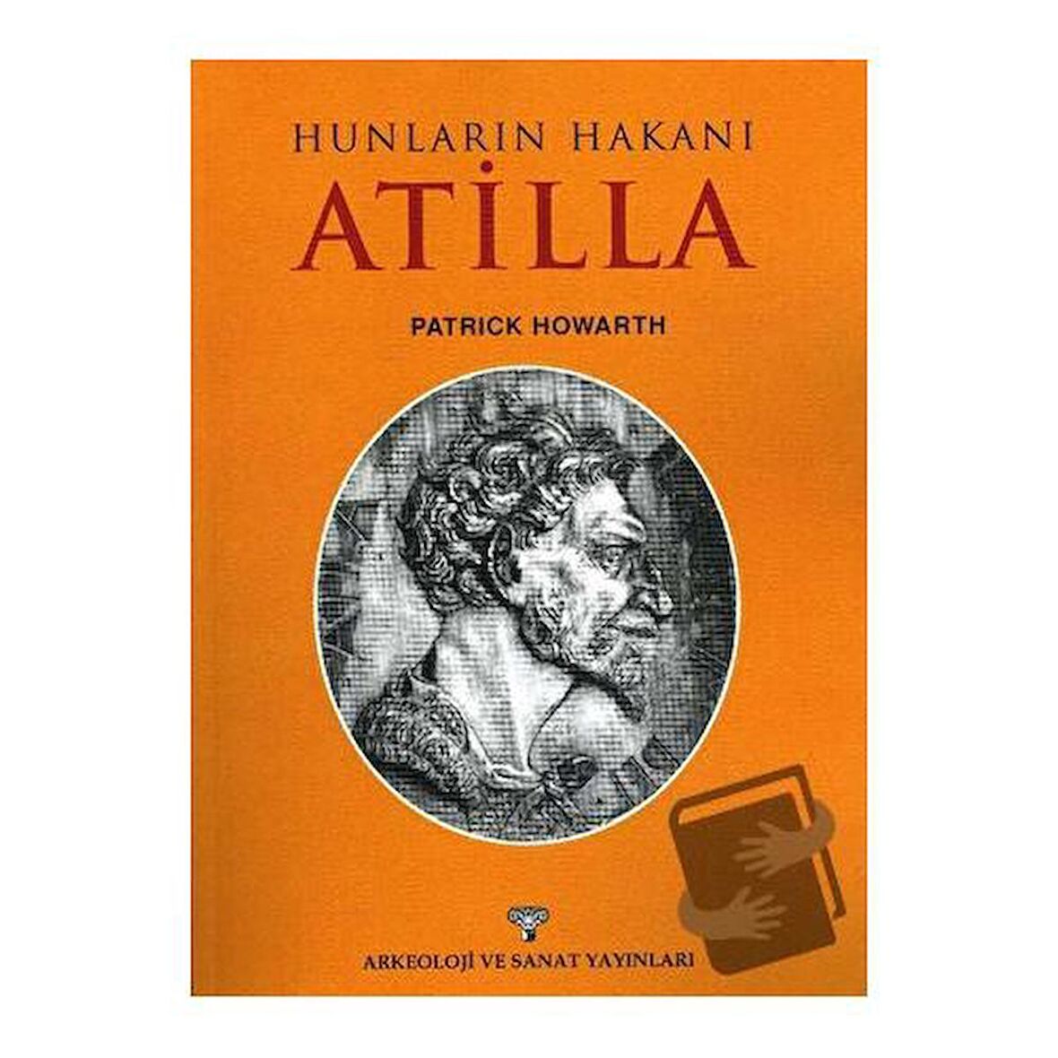 Hunların Hakanı Atilla