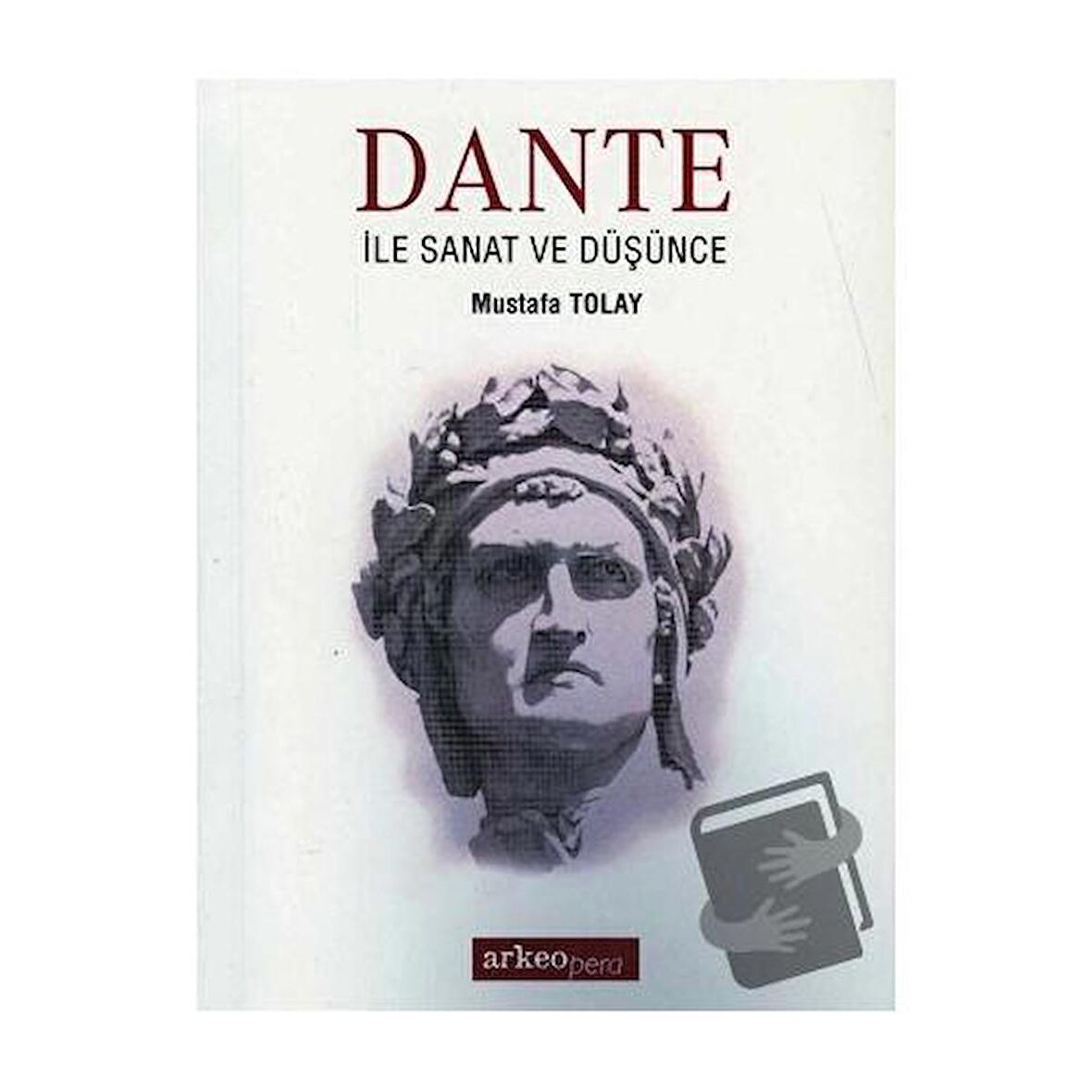 Dante ile Sanat ve Düşünce