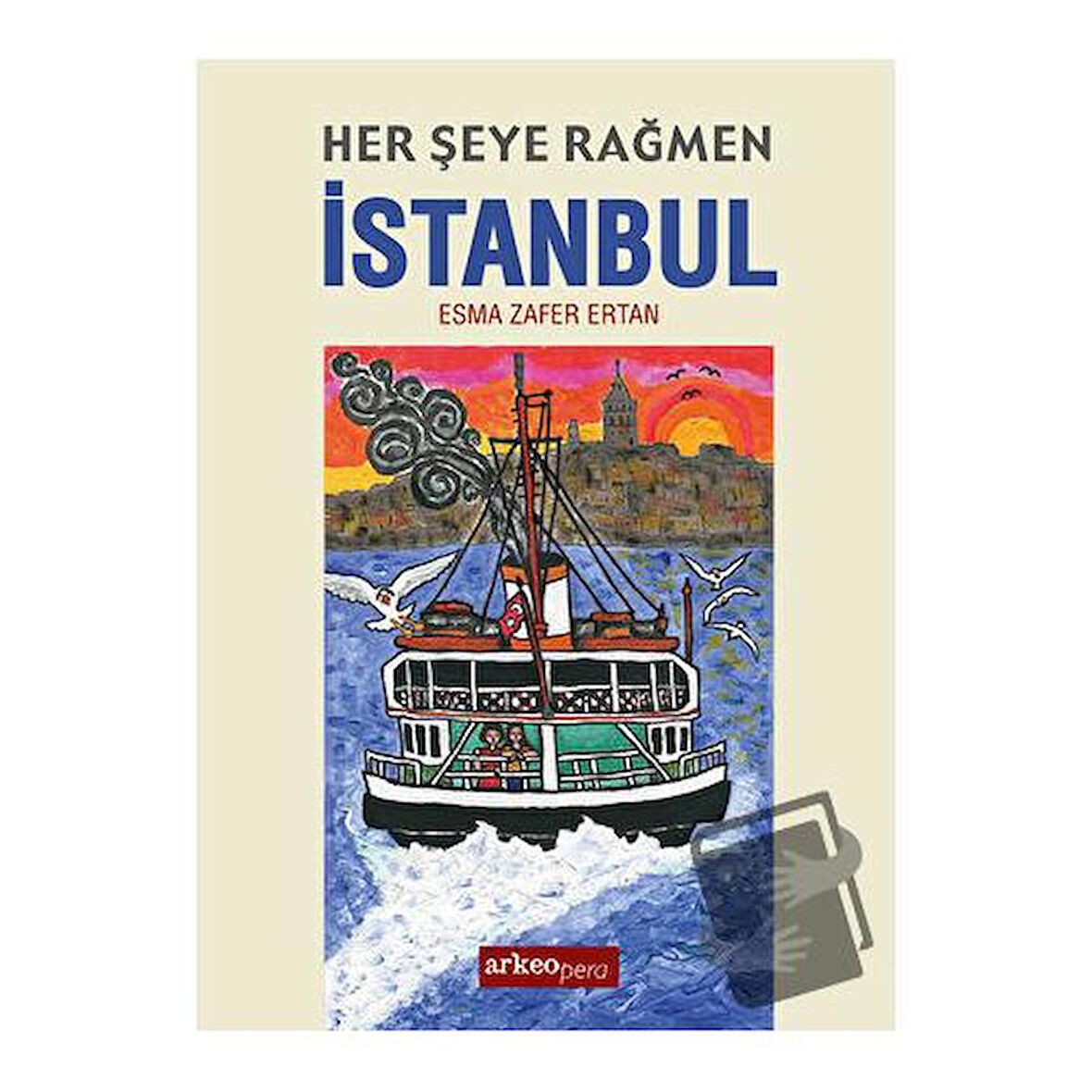 Her Şeye Rağmen İstanbul