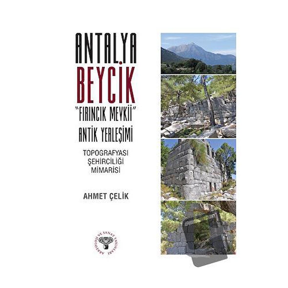 Antalya Beycik "Fırıncık Mevkii" Antik Yerleşimi