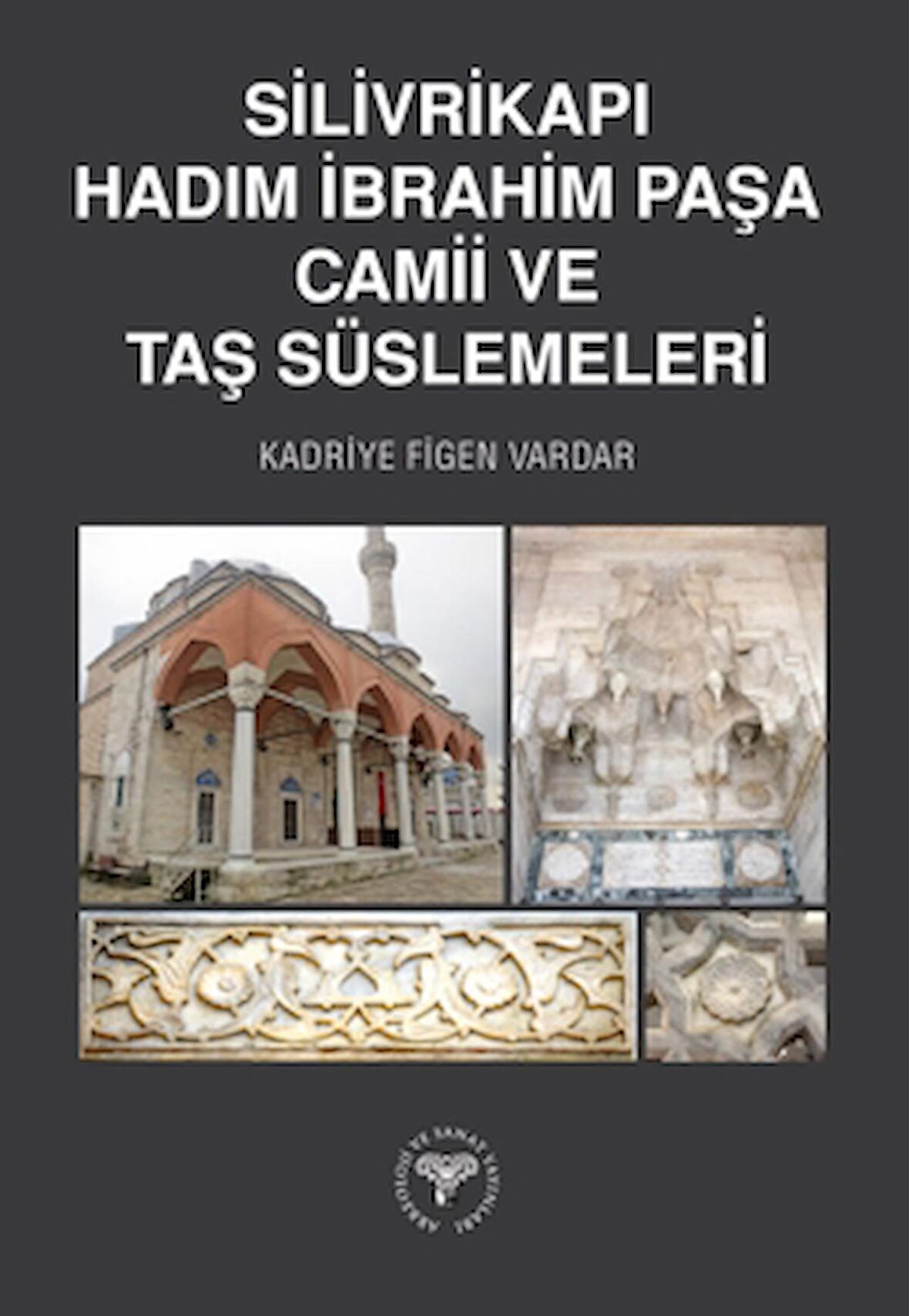 Silivrikapı Hadım İbrahim Paşa Camii ve Taş Süslemeleri