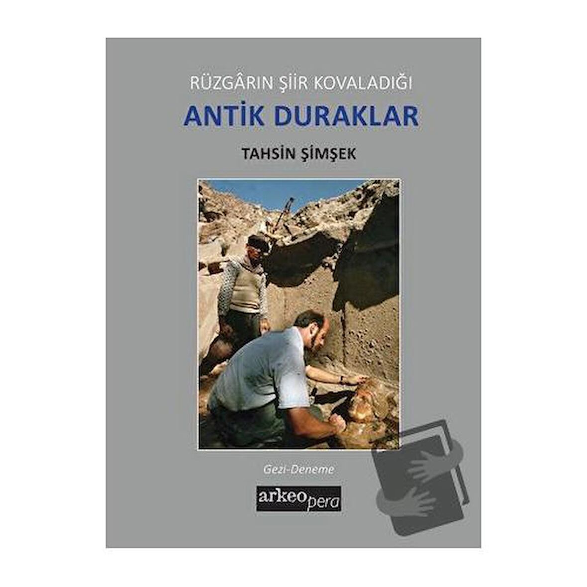 Rüzgarın Şiir Kovaladığı Antik Duraklar