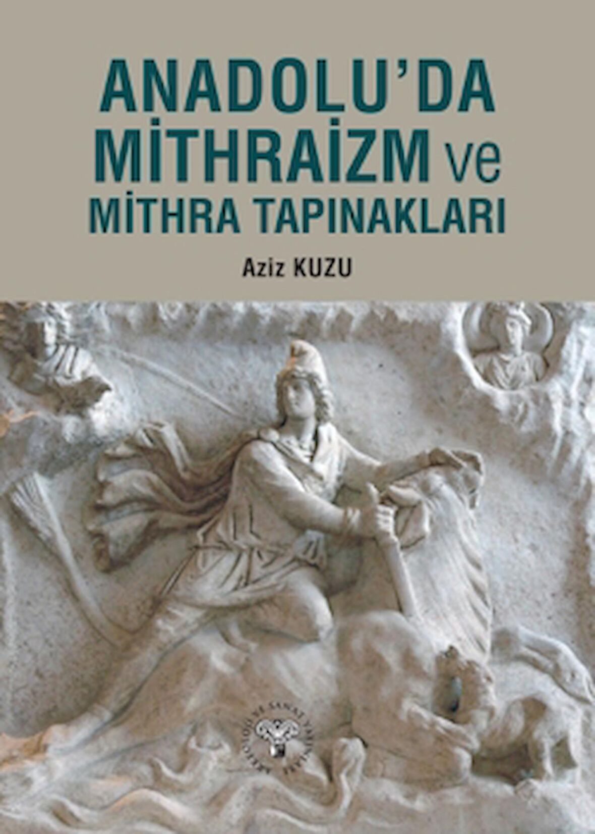 Anadolu'da Mithraizm ve Mitra Tapınakları