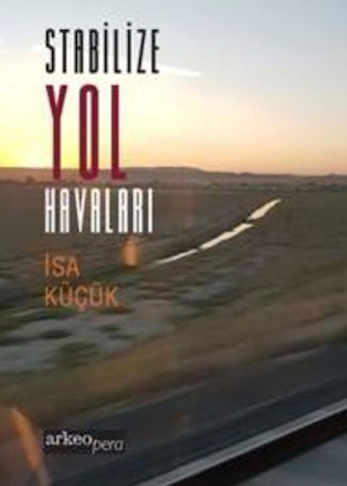 Stabilize Yol Havaları