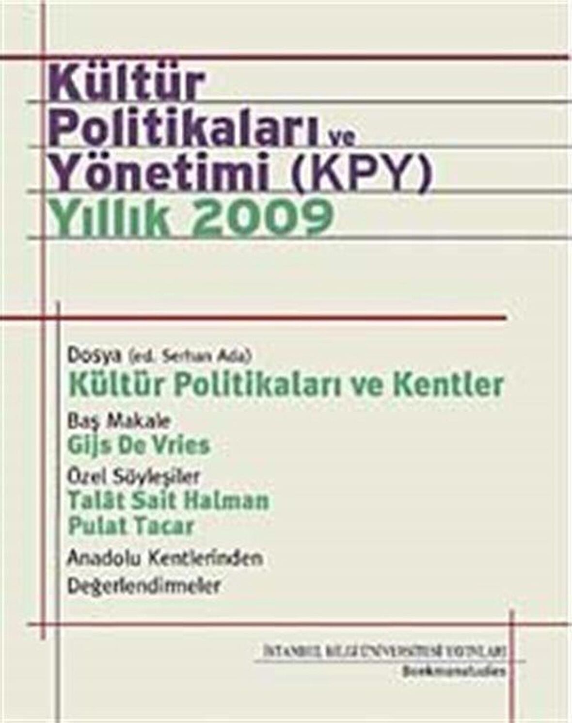 Kültür Politikaları ve Yönetimi (KPY) Yıllık 2009