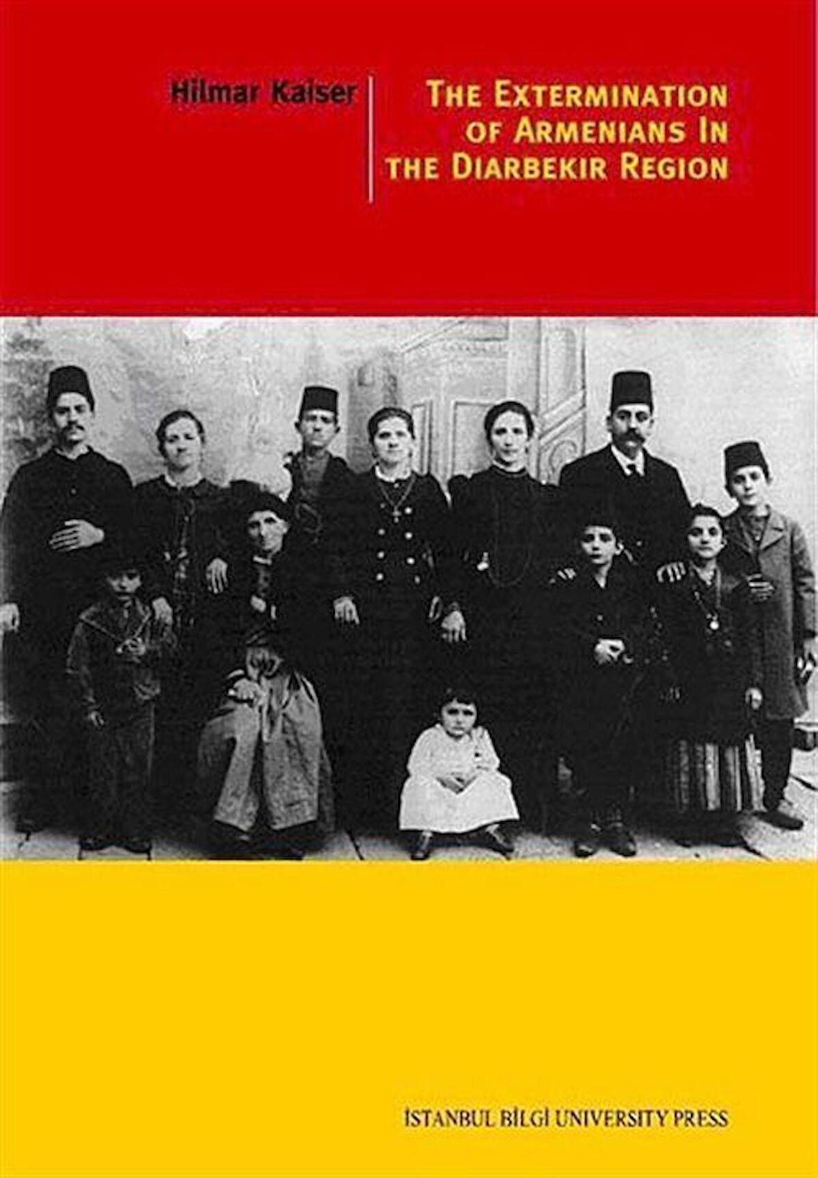 The Extermination Of Armenians In The Diyarbekir Region