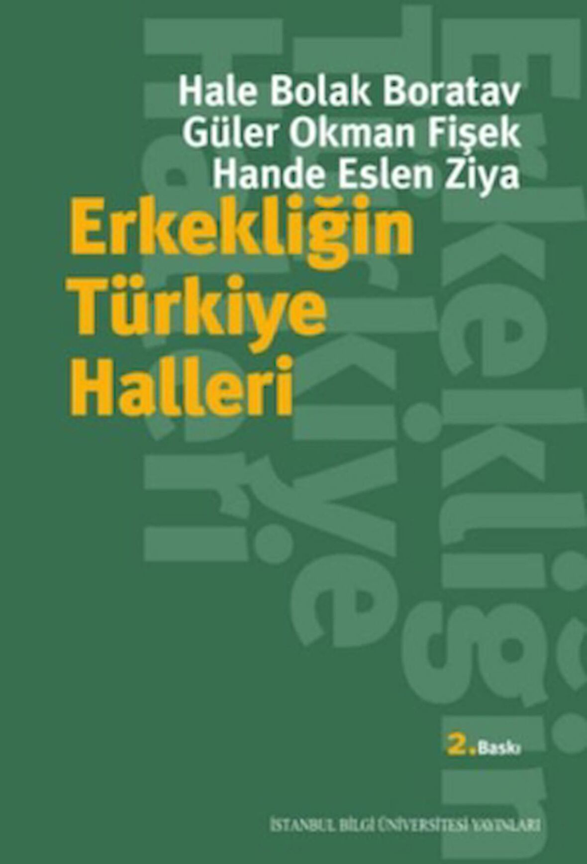 Erkekliğin Türkiye Halleri