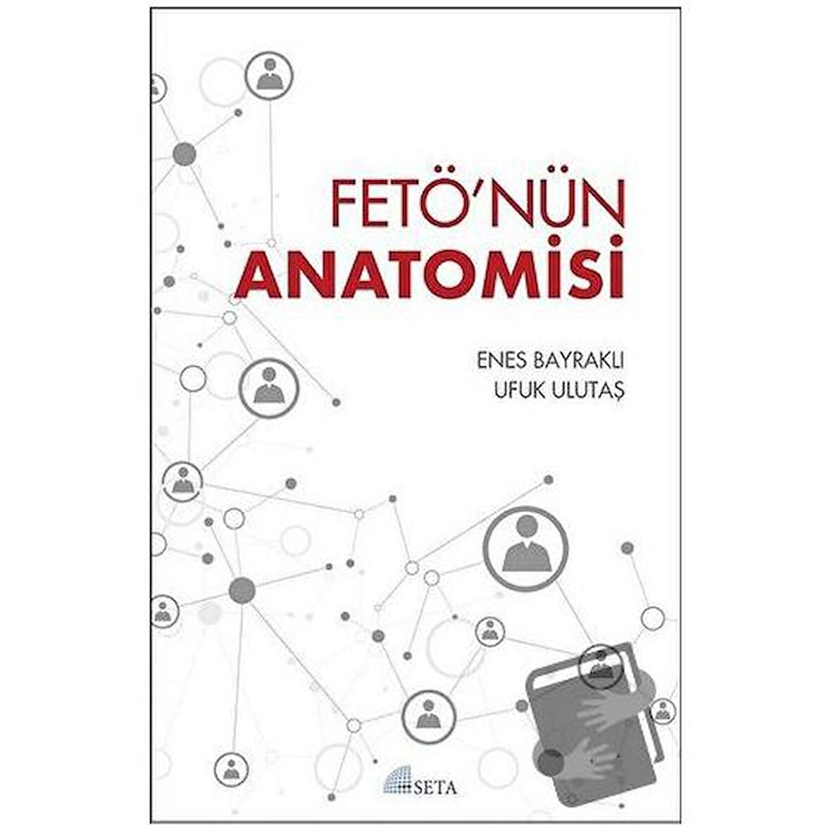 FETÖ'nün Anatomisi