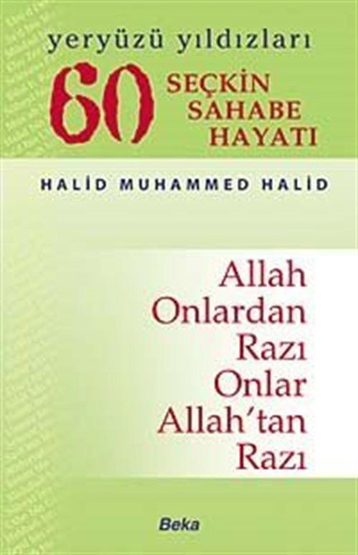 Yeryüzü Yıldızları - 60 Seçkin Sahabe Hayatı (1. Hamur)