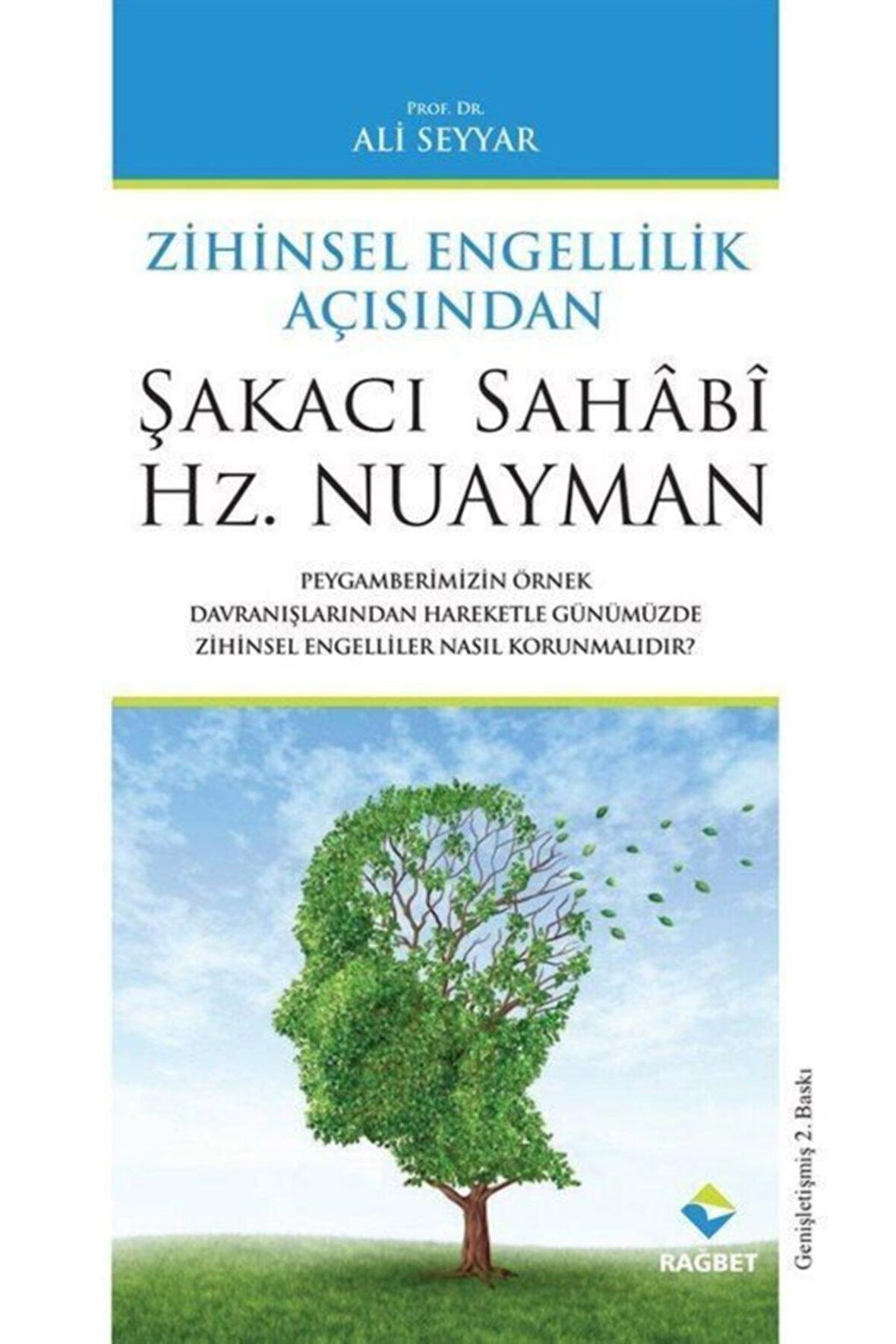 Zihinsel Özgürlülük Açısından Şakacı Sahabi Hz. Nuayman