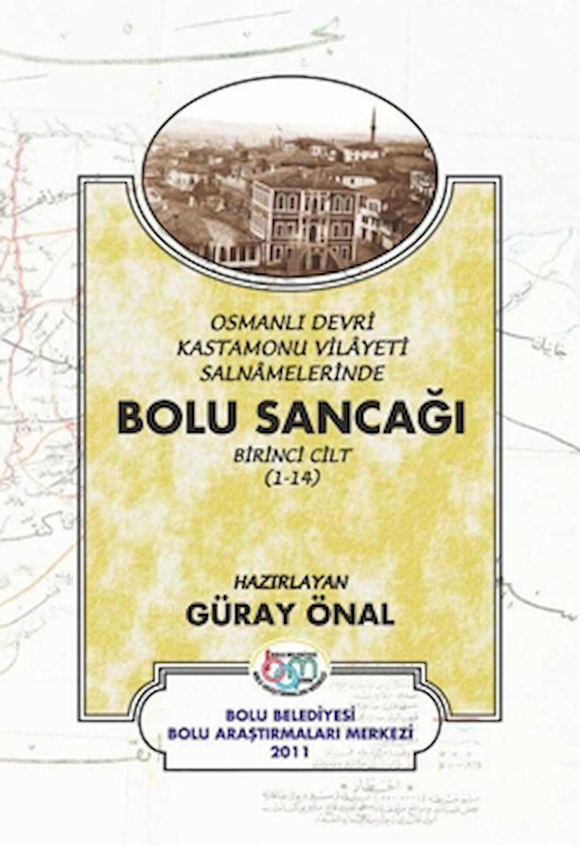 Osmanlı devri Kastamonu Vilayeti Salnamelerinde Bolu Sancağı 2 Cilt Takım