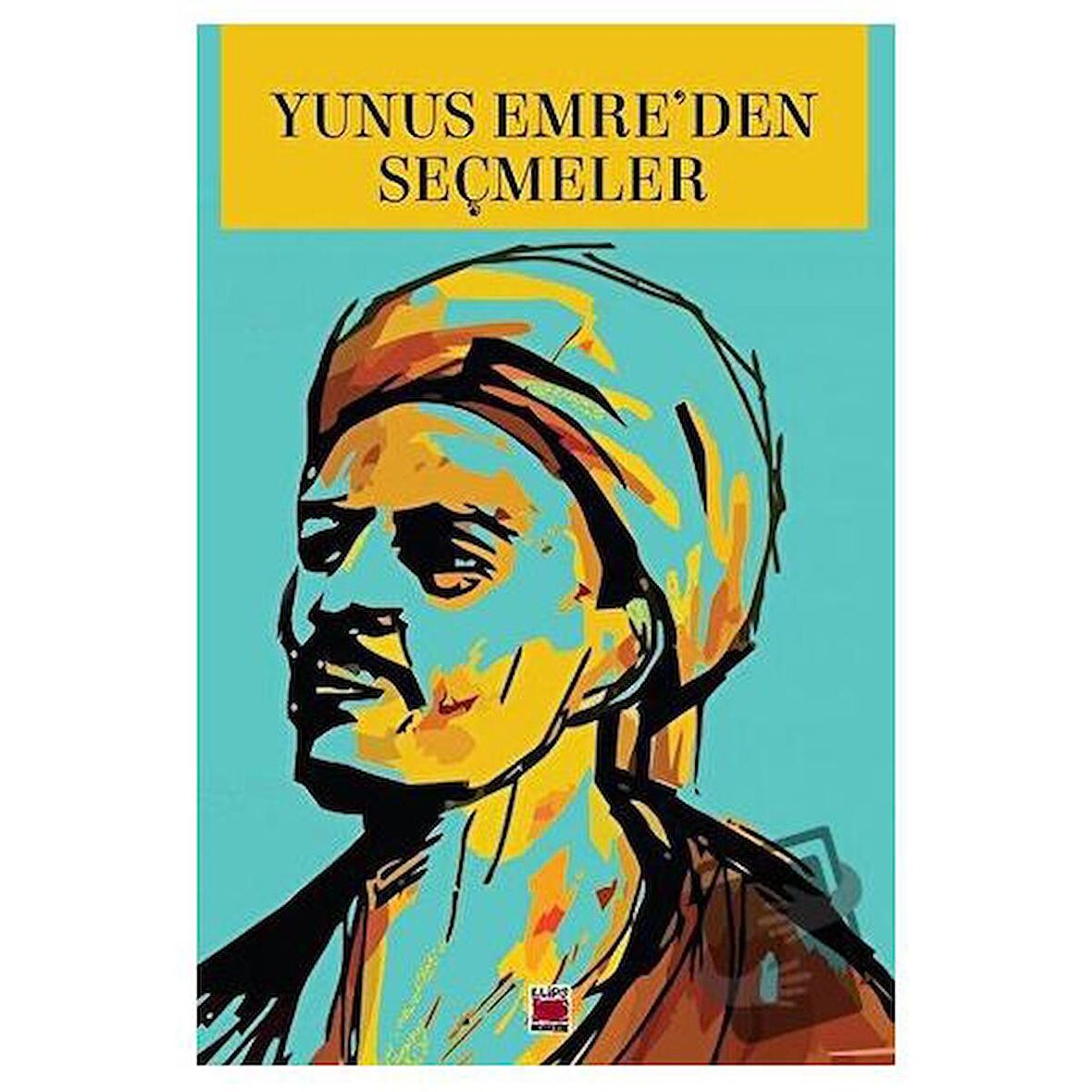 Yunus Emre’den Seçmeler