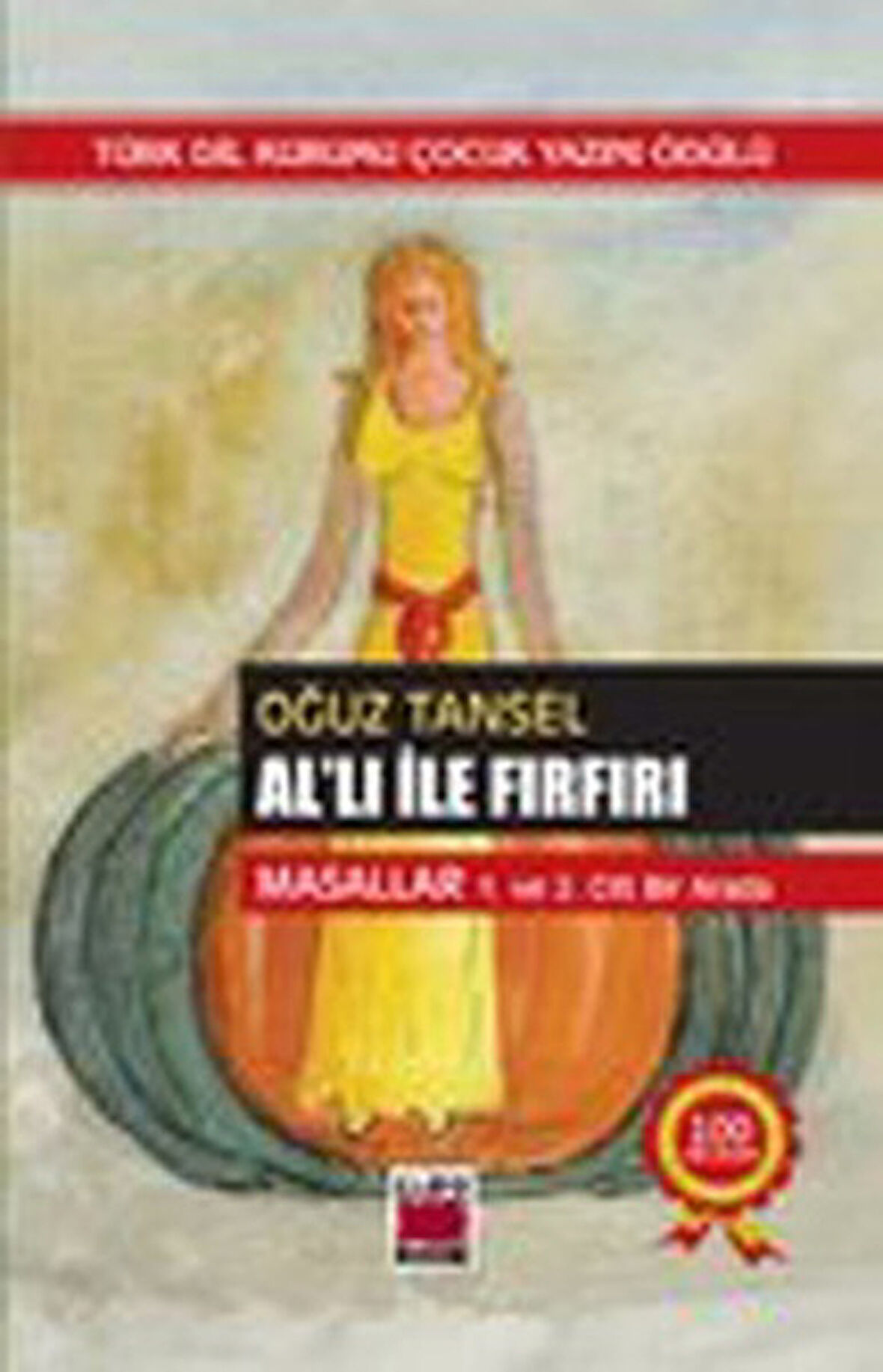 ALLI İLE FIRFIRI/OĞUZ TANSEL