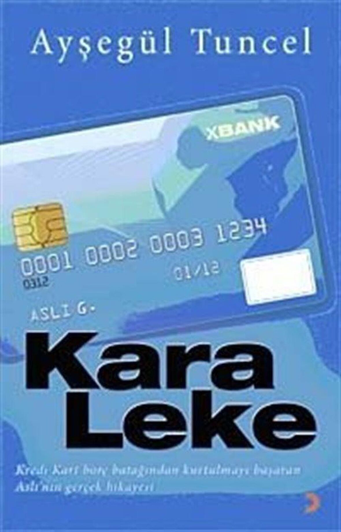 Kara Leke / Ayşegül Tuncel