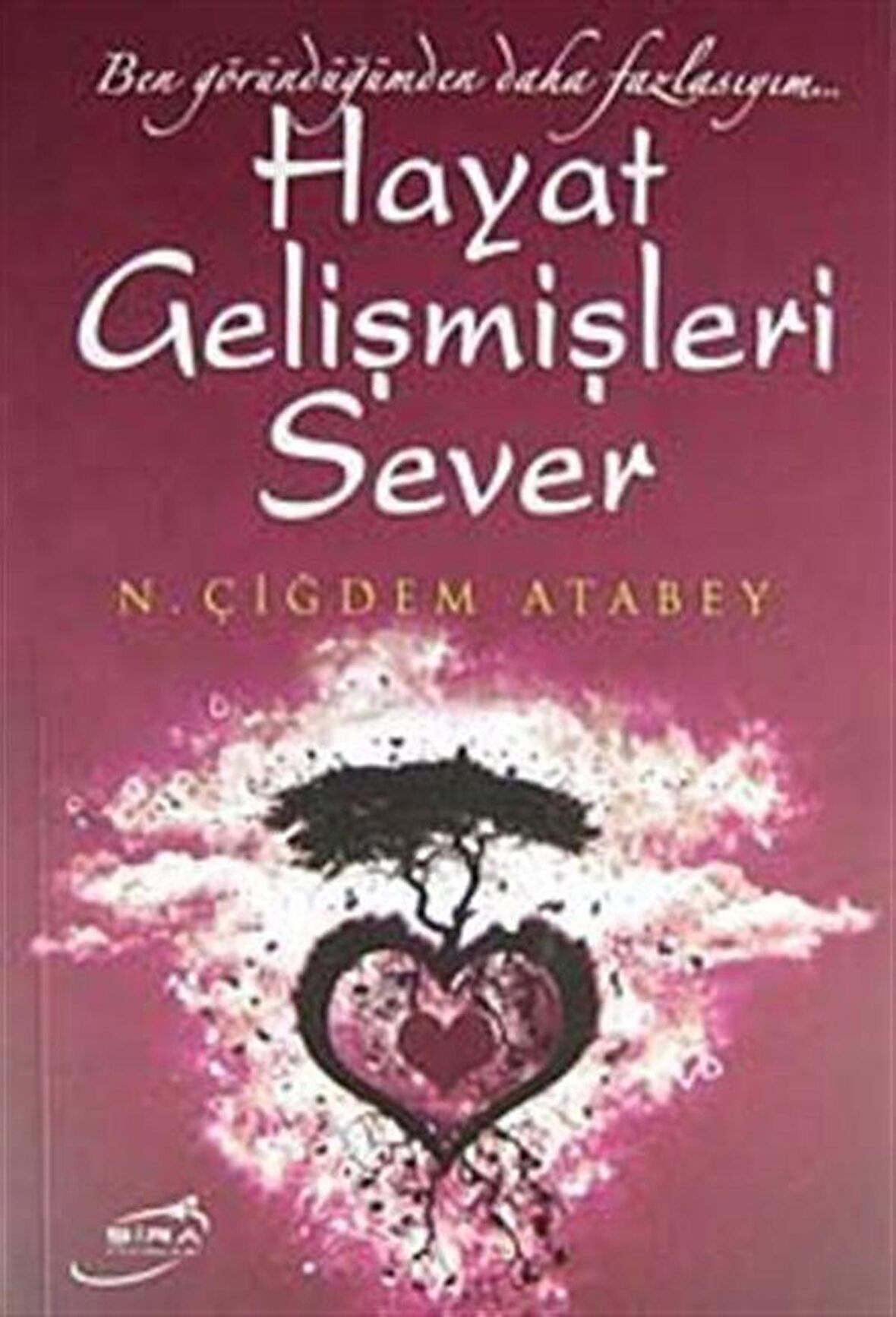 Hayat Gelişmişleri Sever