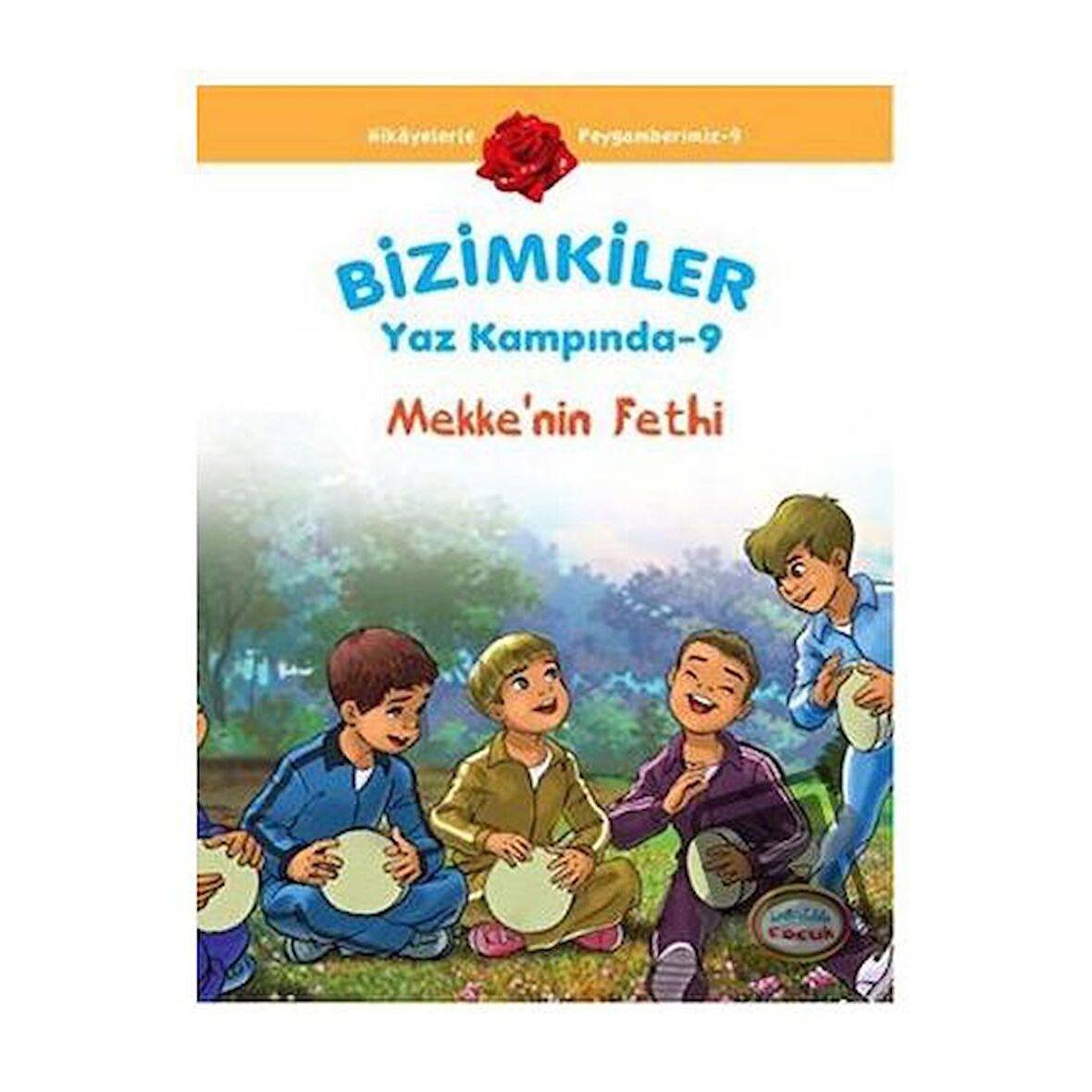 Bizimkiler Yaz Kampında 9 - Mekke’nin Fethi