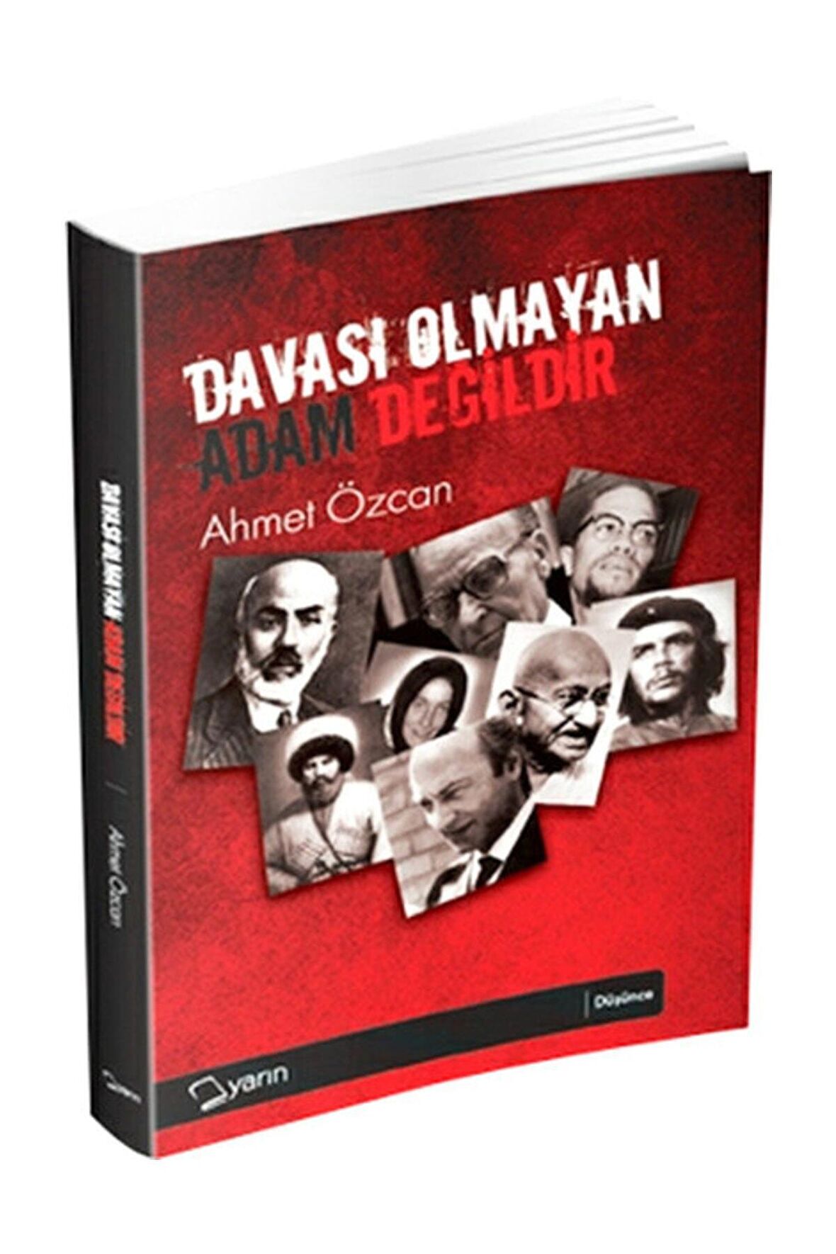 Davası Olmayan Adam Değildir