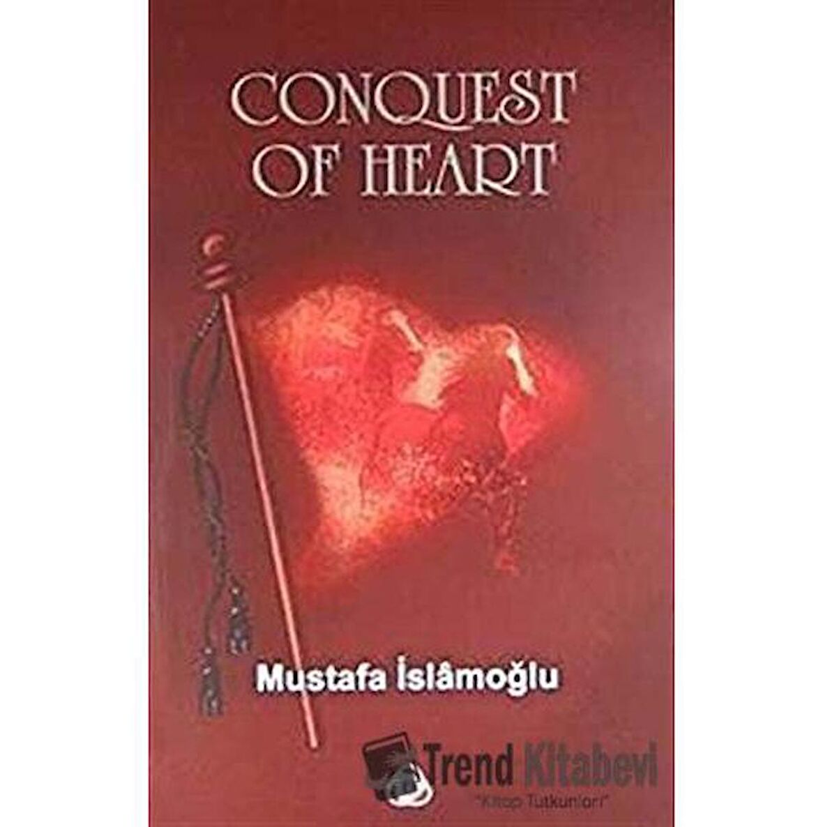 Conquest Of Heart