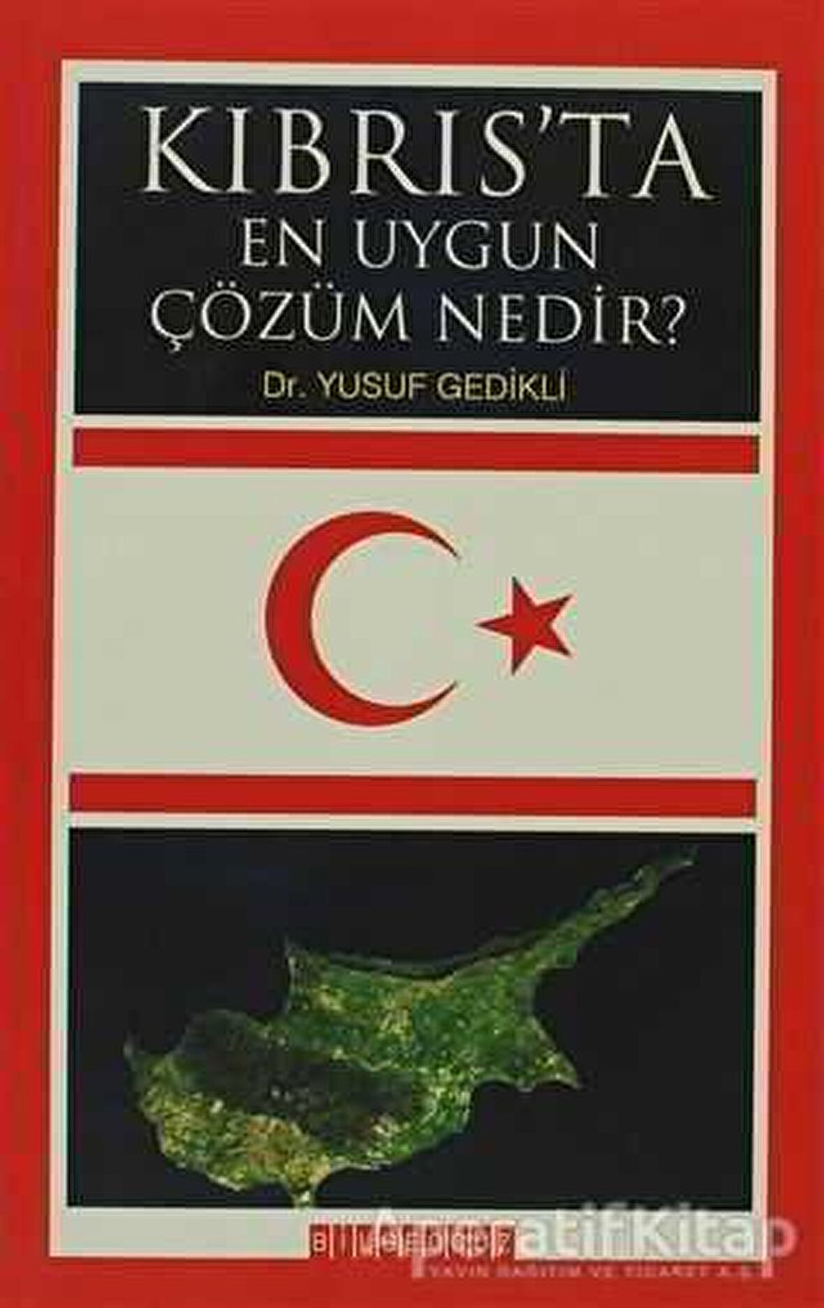 Kıbrıs’ta En Uygun Çözüm Nedir?