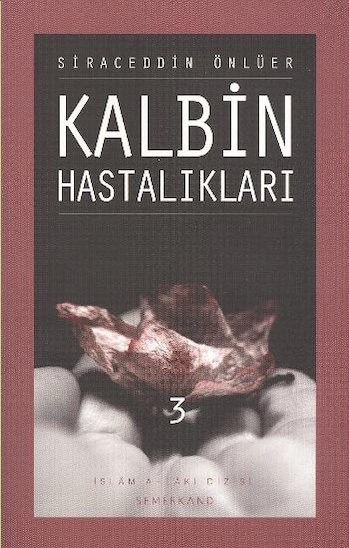 Kalbin Hastalıkları - 3