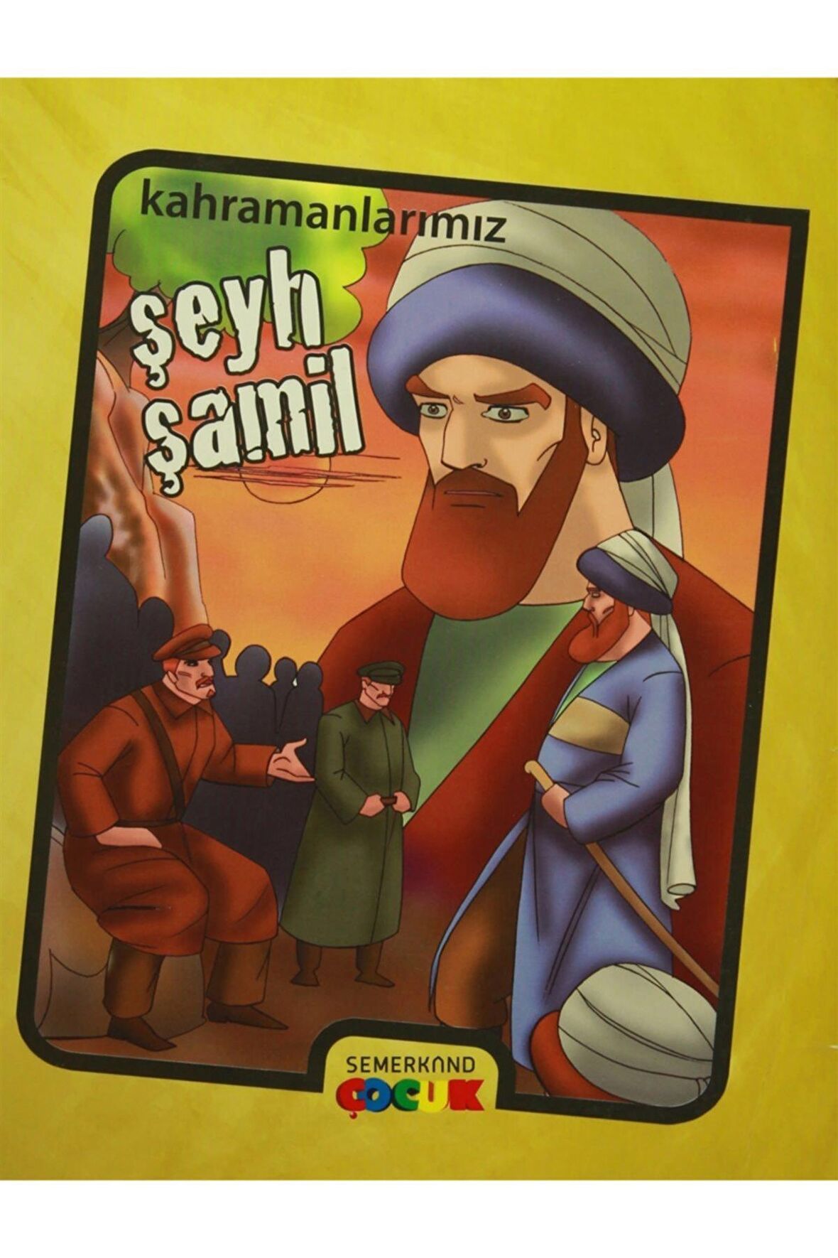 Şeyh Şamil - Kahramanlarımız - İbrahim Kalkan