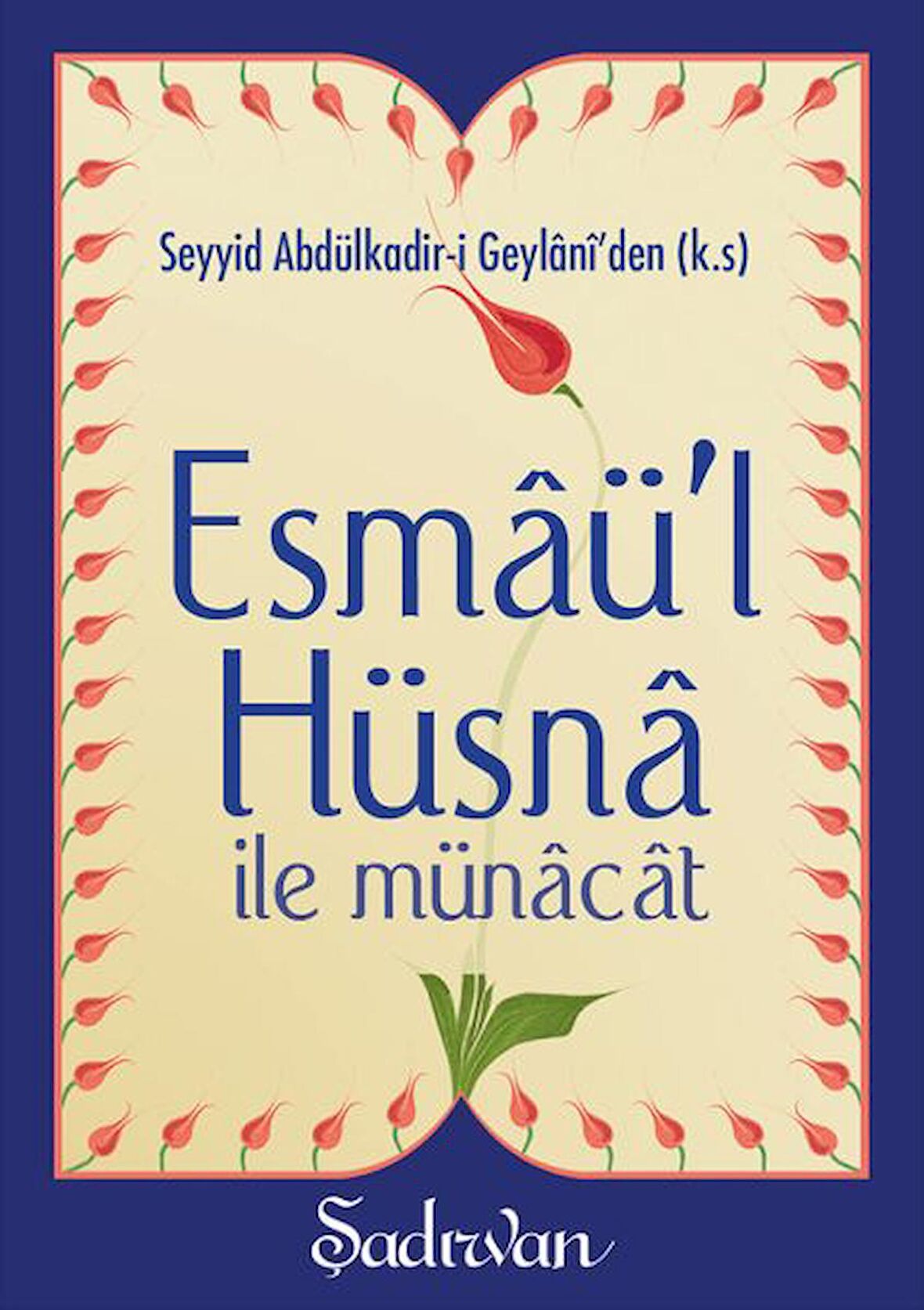 Esmaü'l Hüsna İle Münacat