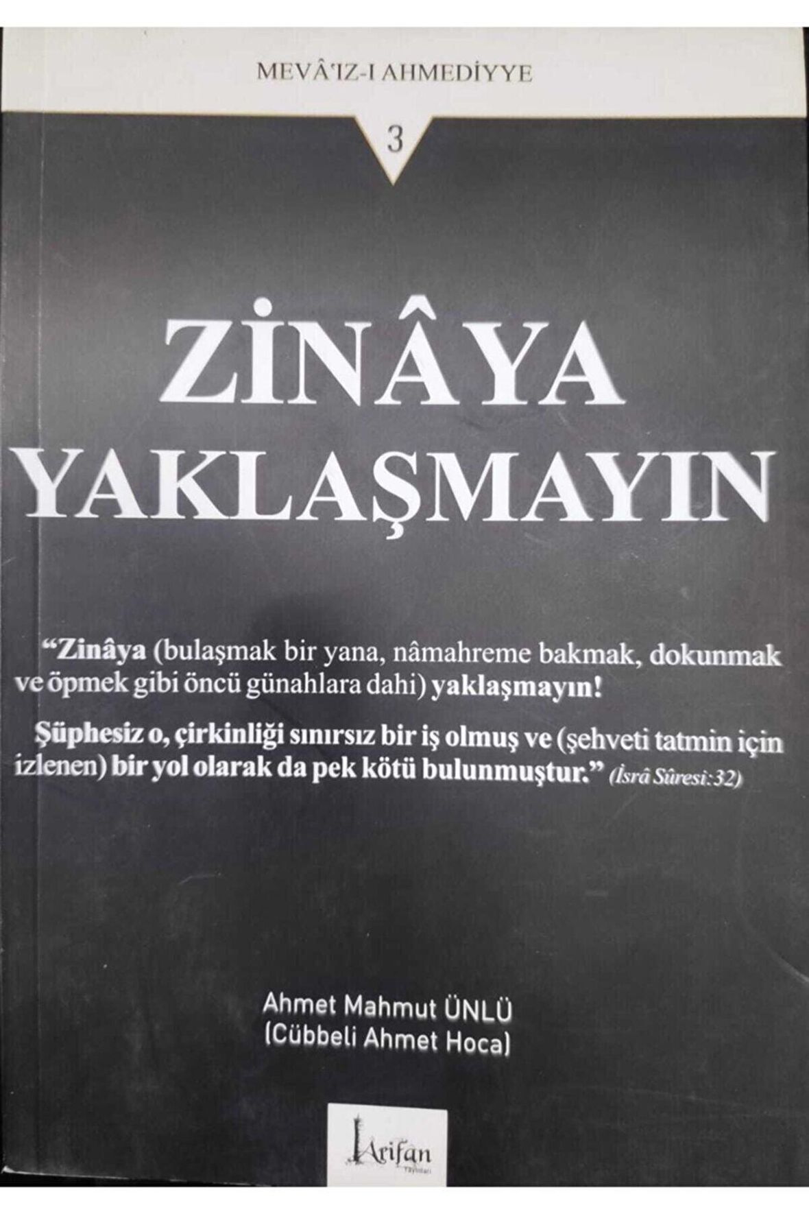 Zinaya Yaklaşmayın Mevaızı Ahmediyye-3 -ahmet Mahmut Ünlü