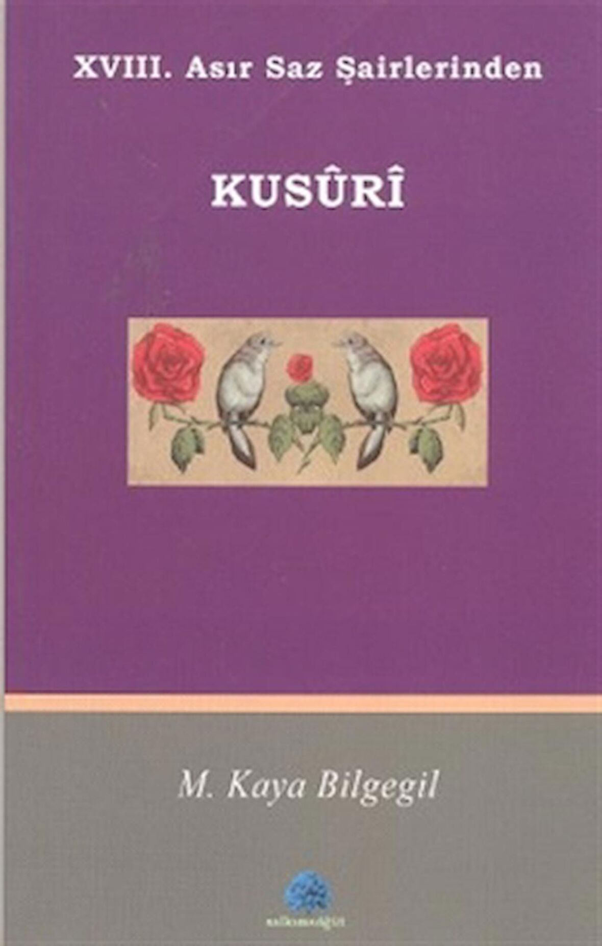 18. Asır Saz Şairlerinden Kusuri