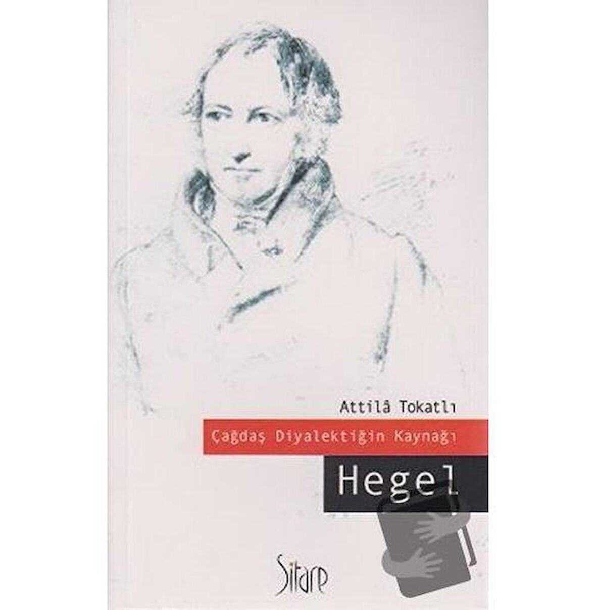 Çağdaş Diyalektiğin Kaynağı Hegel