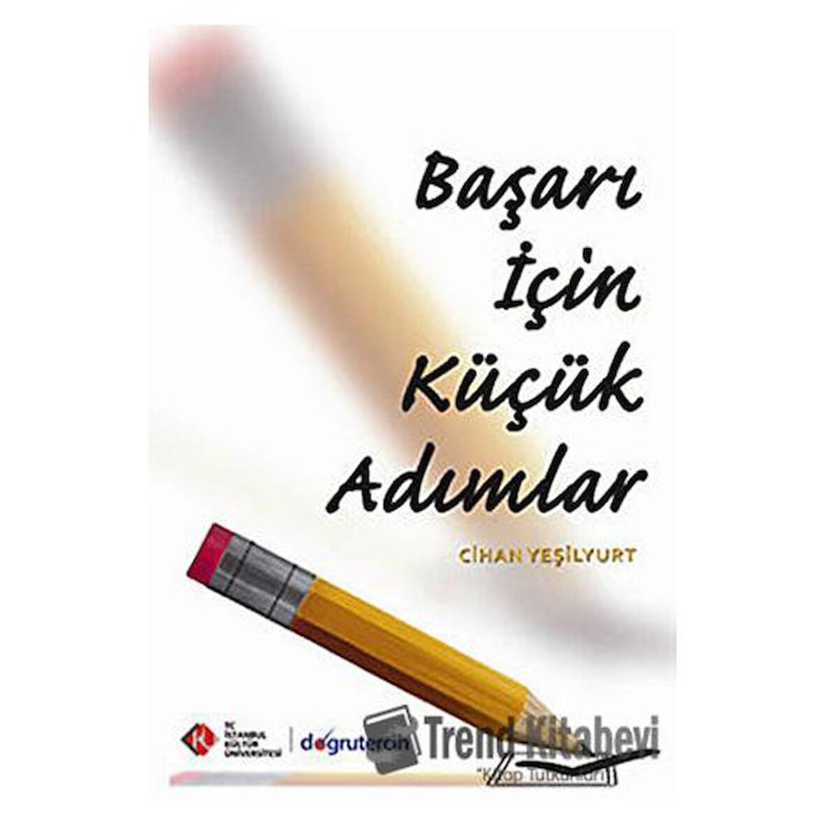 Başarı İçin Küçük Adımlar