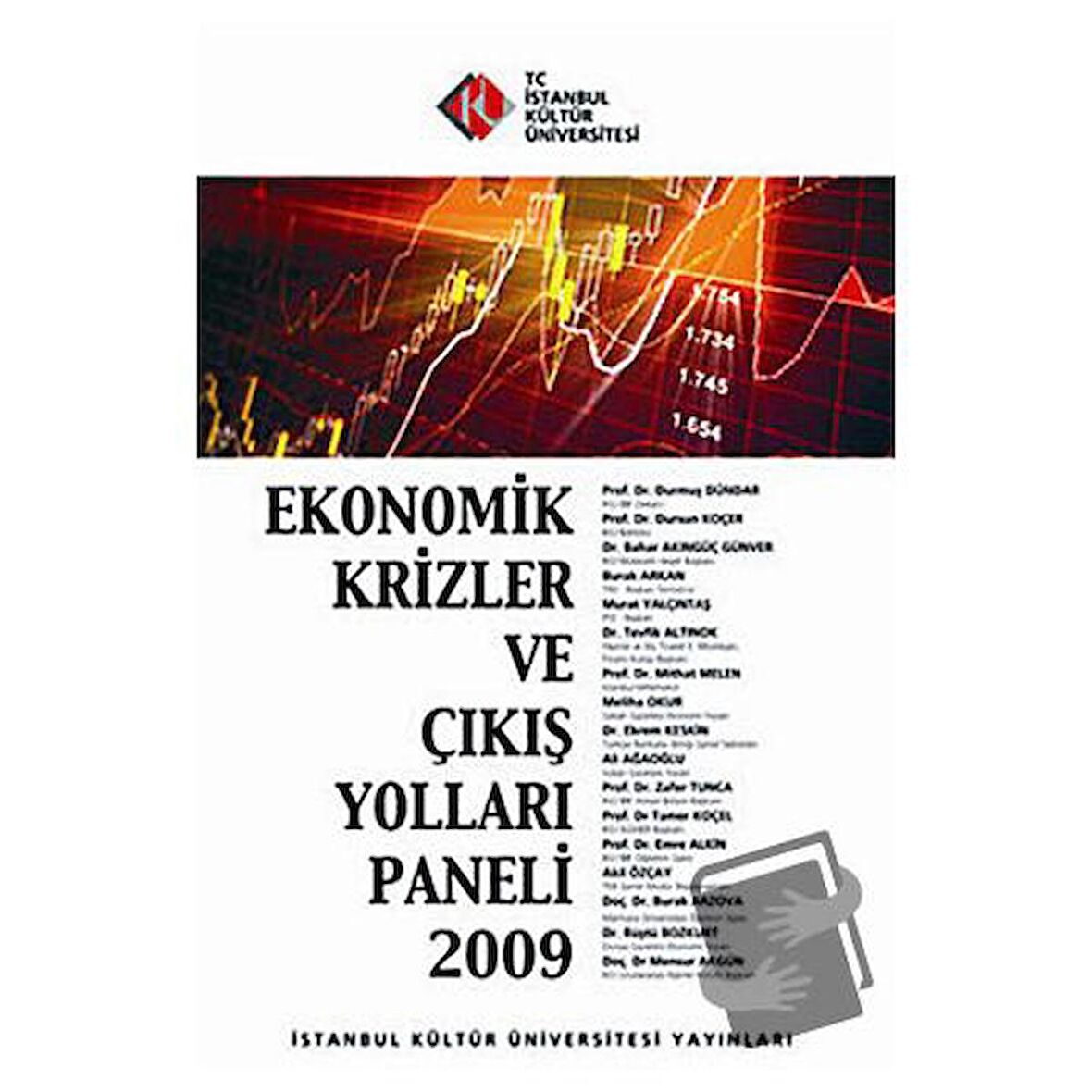 Ekonomik Krizler ve Çıkış Yolları Paneli 2009