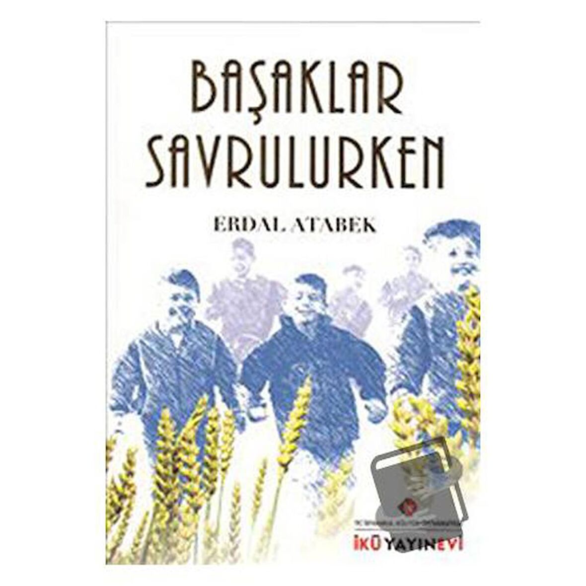 Başaklar Savrulurken