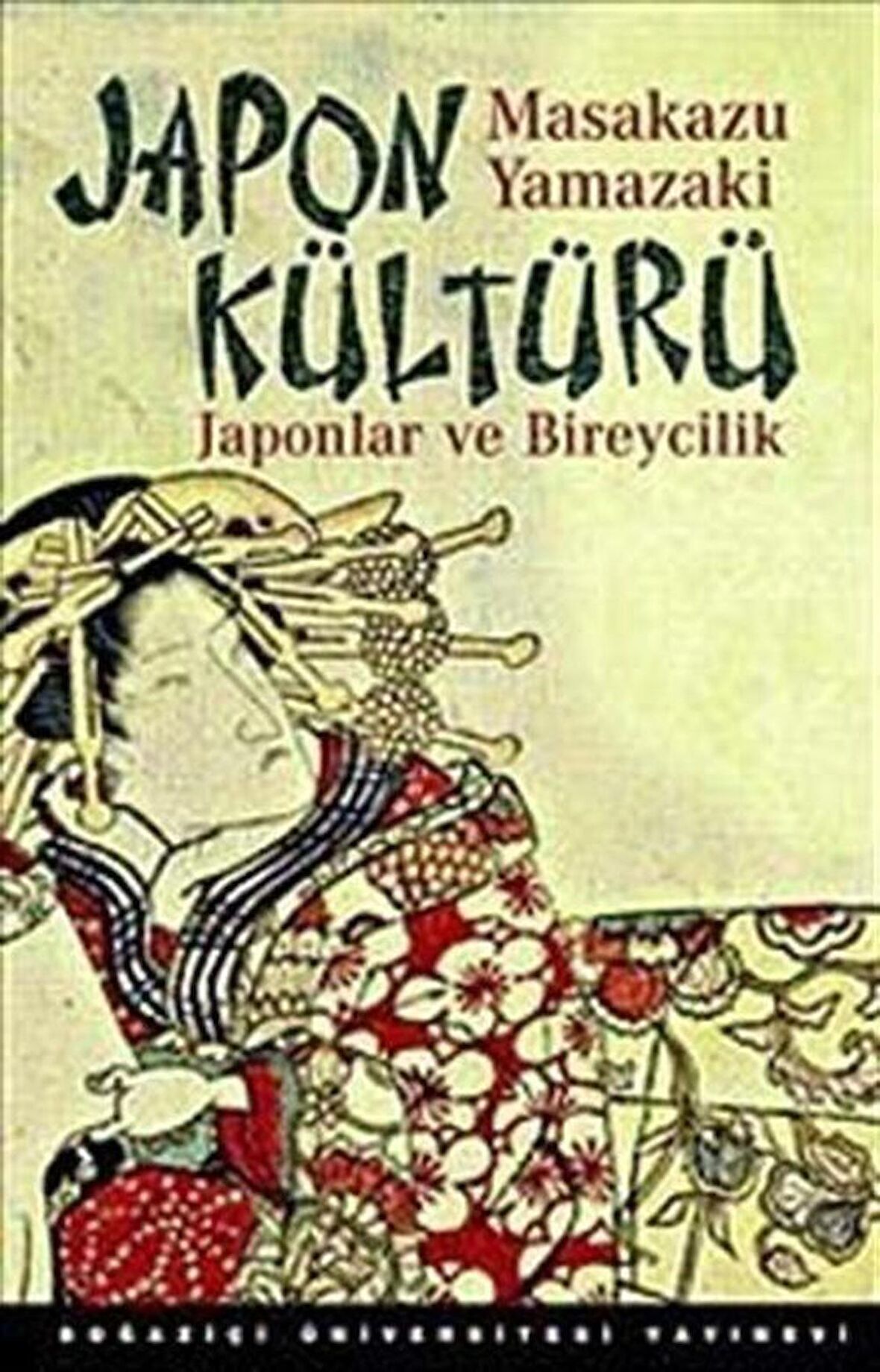 Japon Kültürü & Japonlar ve Bireycilik / Masakazu Yamazaki