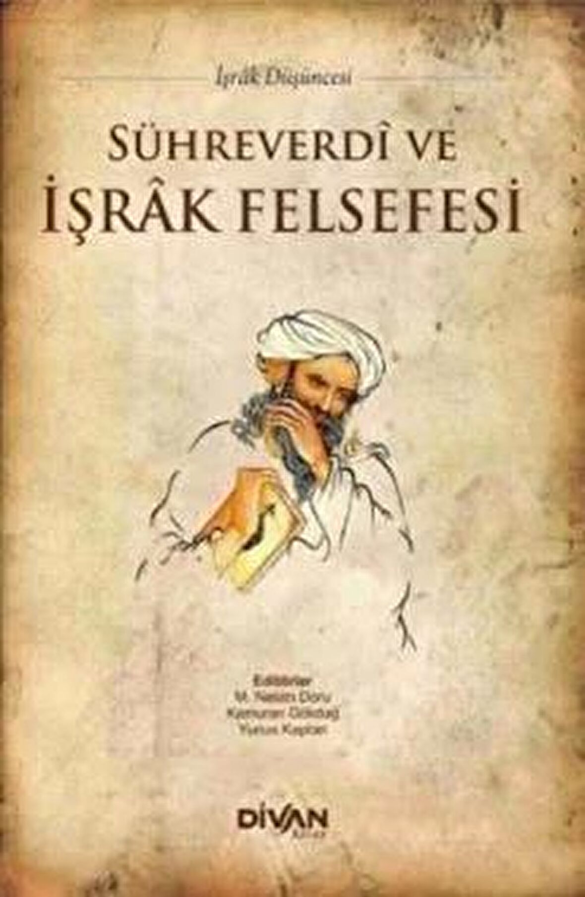 Sühreverdi ve İşrak Felsefesi