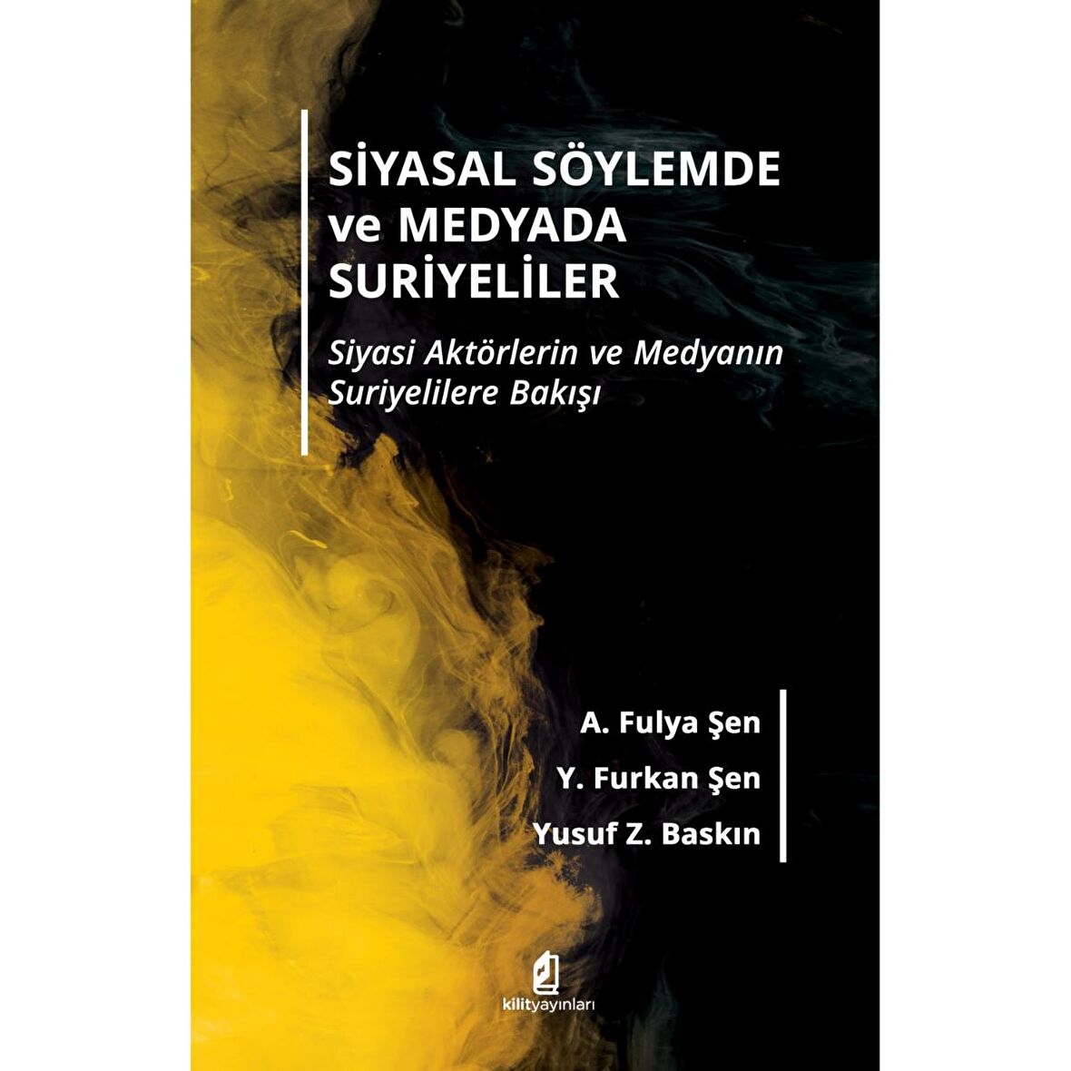 Siyasal Söylemde ve Medyada Suriyeliler