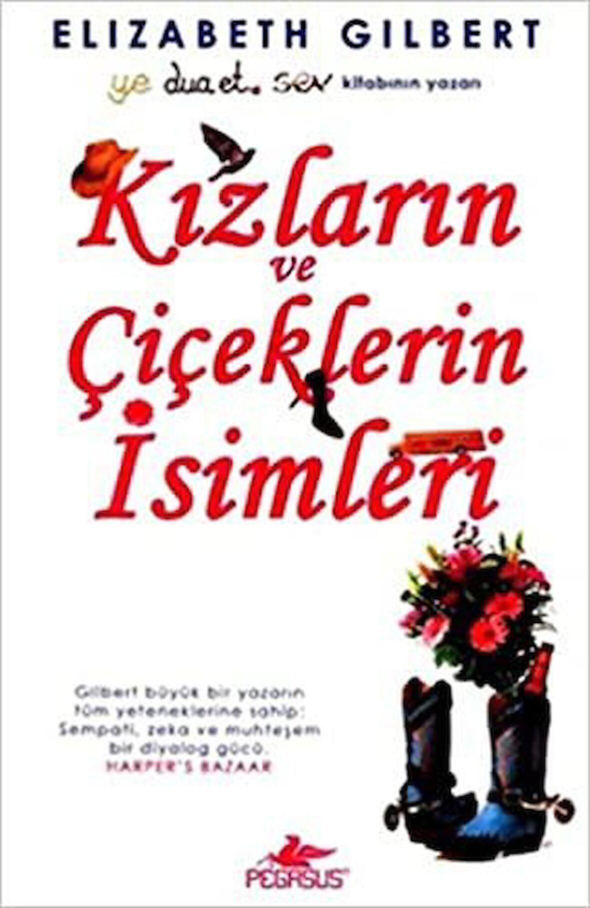 Kızların ve Çiçeklerin İsimleri Elizabeth Gilbert