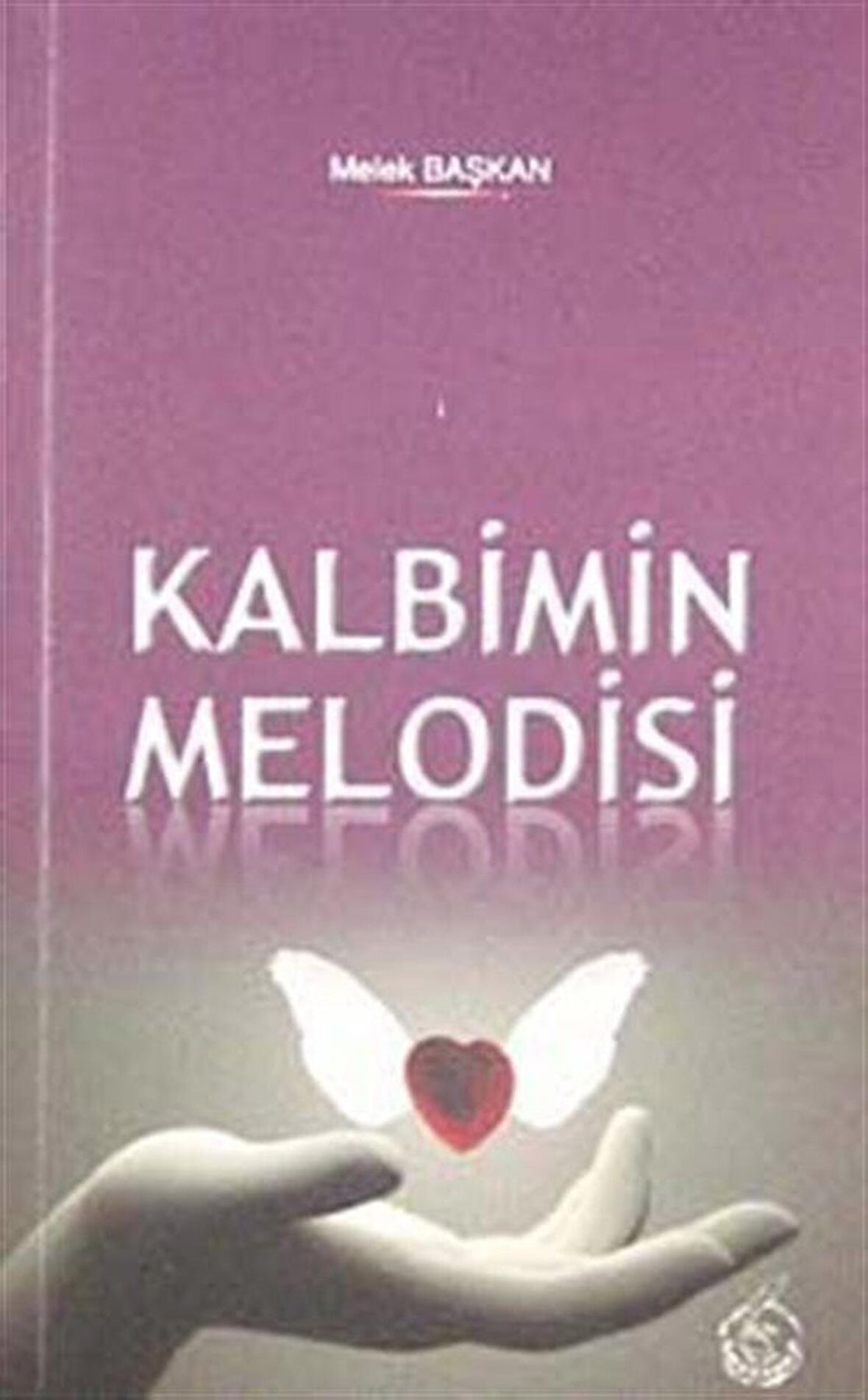 Kalbimin Melodisi / Melek Başkan