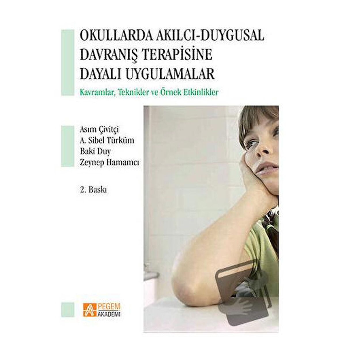 Okullarda Akılcı Duygusal Davranış Terapisine Dayalı Uygulamalar