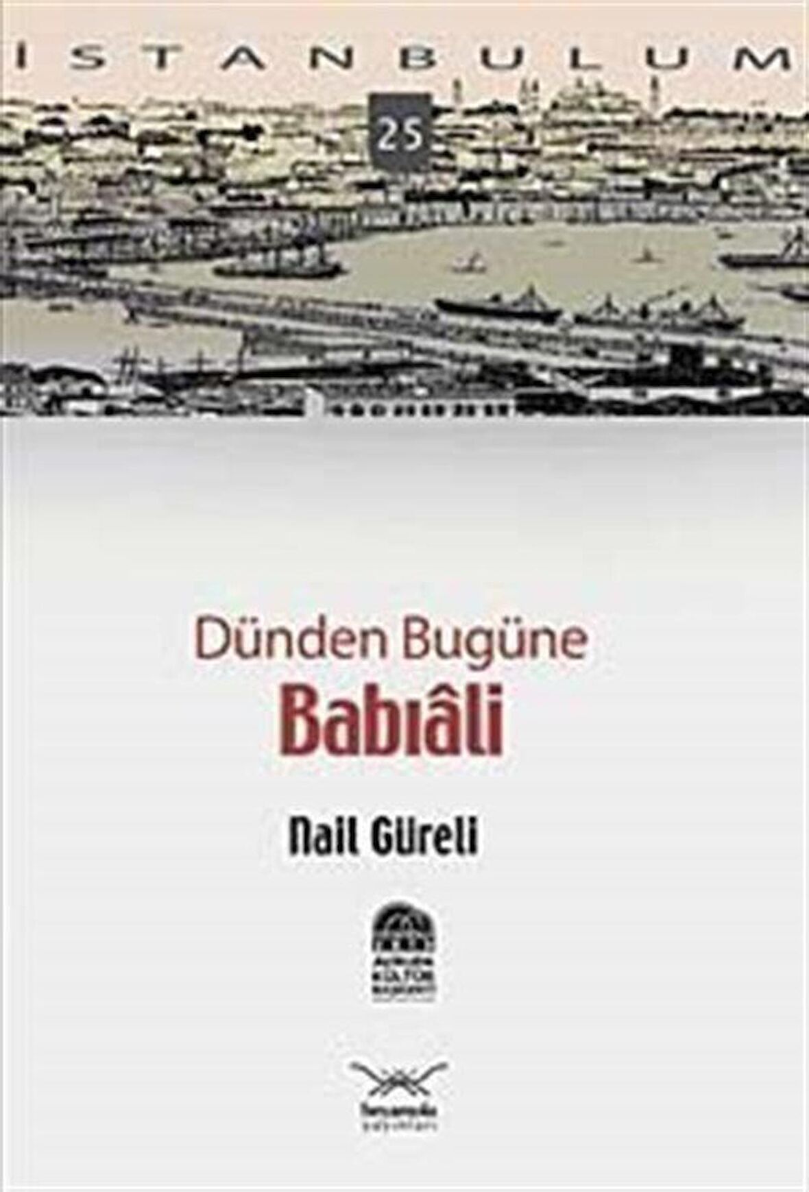 Dünden Bugüne Babıali