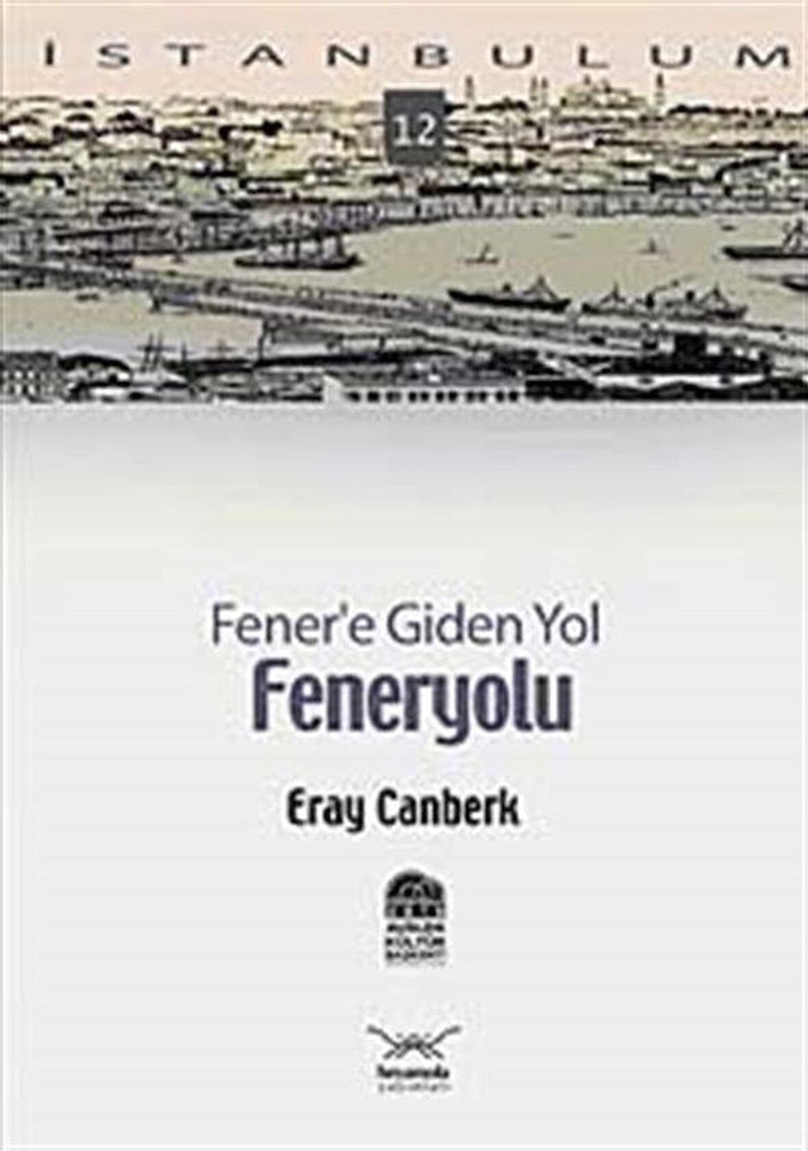 Fener’e Giden Yol: Feneryolu