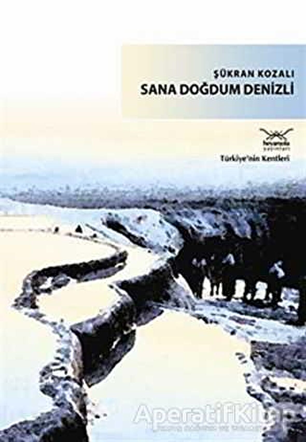 Sana Doğdum Denizli