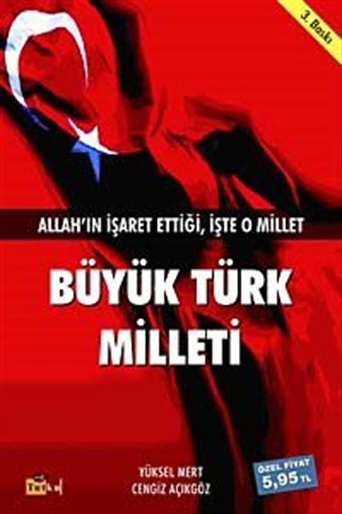 Büyük Türk Milleti & Allah'ın İşaret Ettiği İşte O Millet / Yüksel Mert