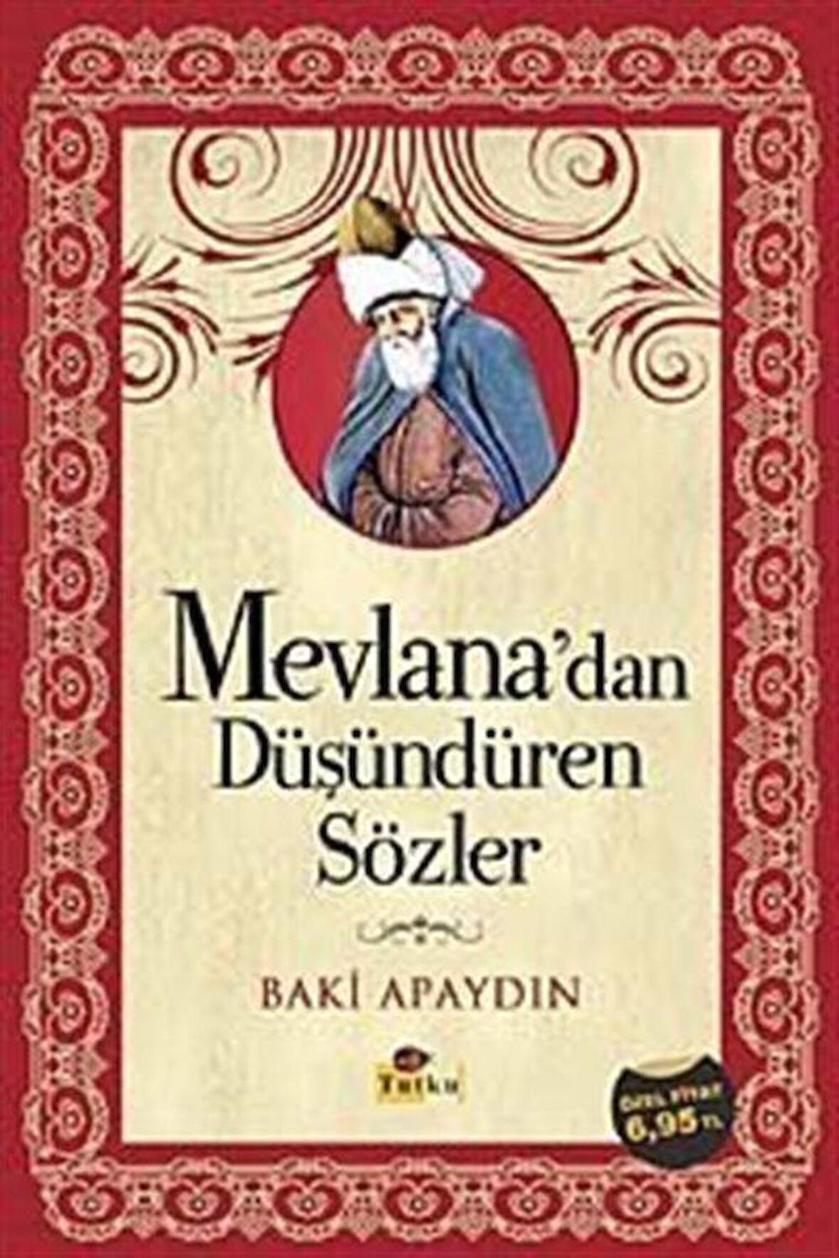 Mevlana'dan Düşündüren Sözler / Baki Apaydın